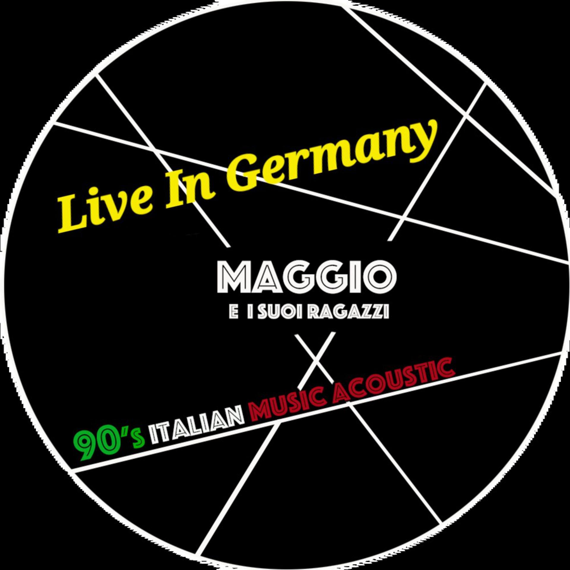 Постер альбома Maggio E I Suoi Ragazzi Live in Germany