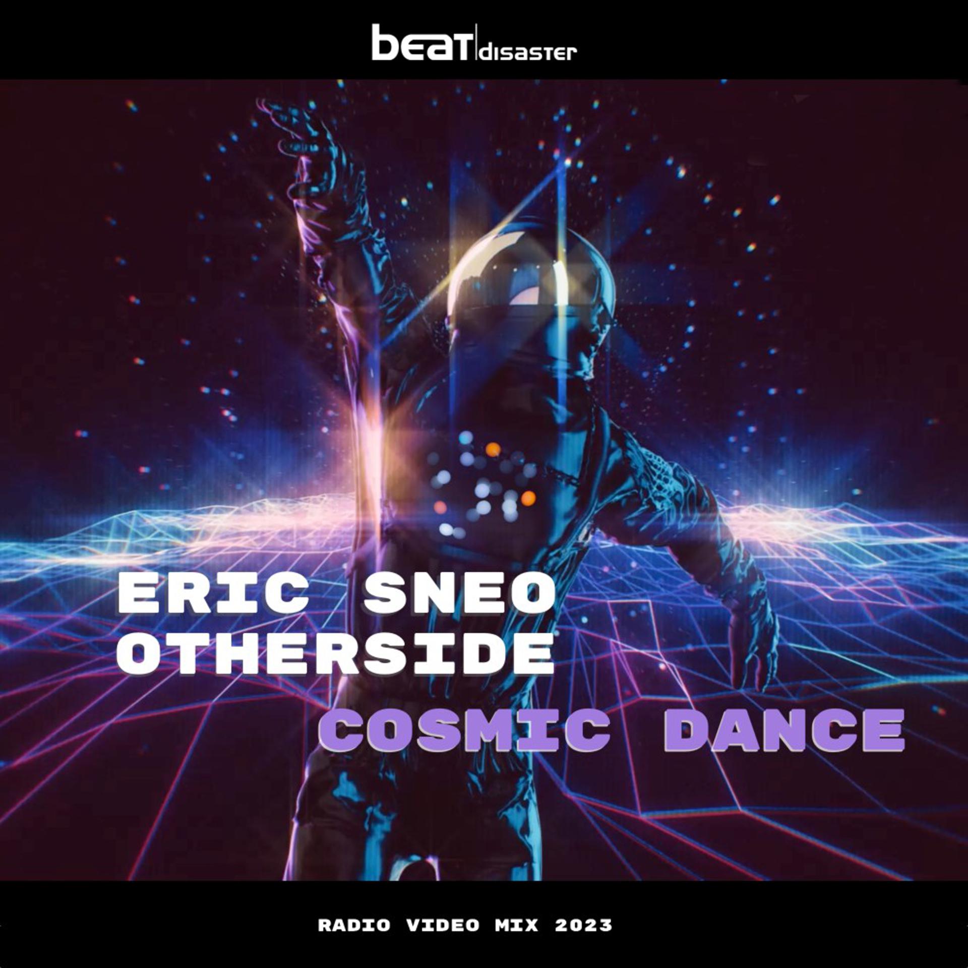 Постер альбома Cosmic Dance (Radio Video Mix 2023)