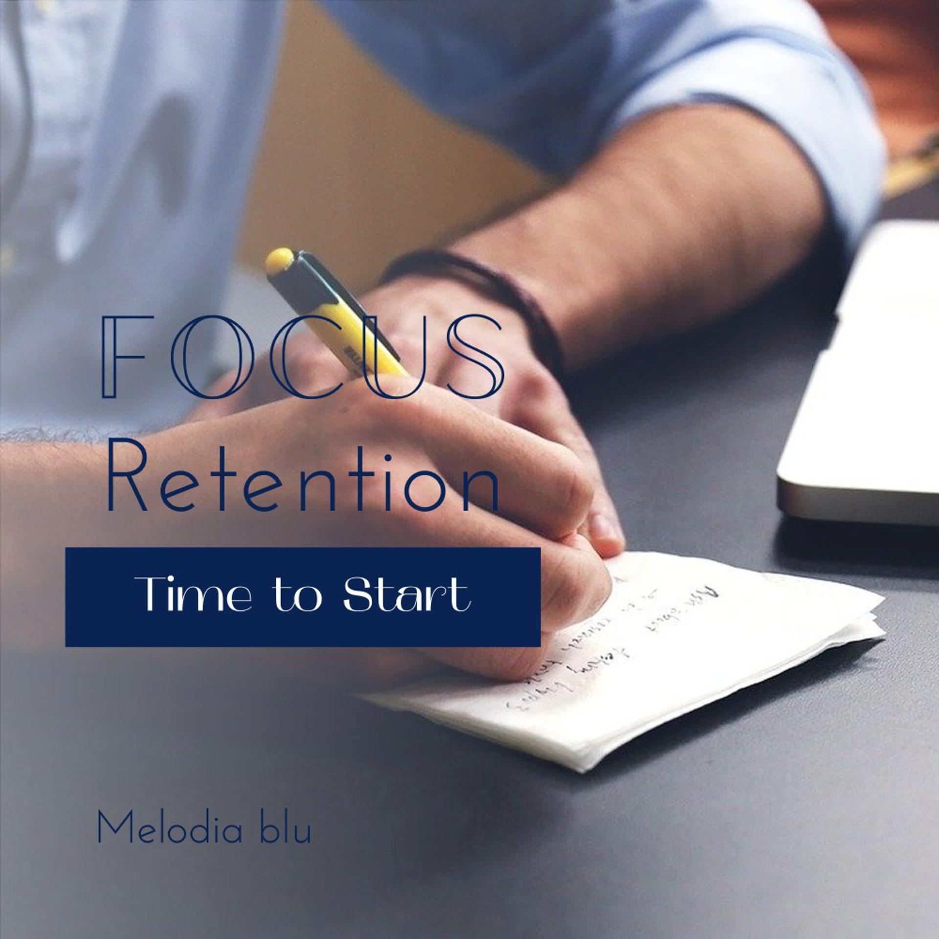 Постер альбома Focus Retention - Time to Start