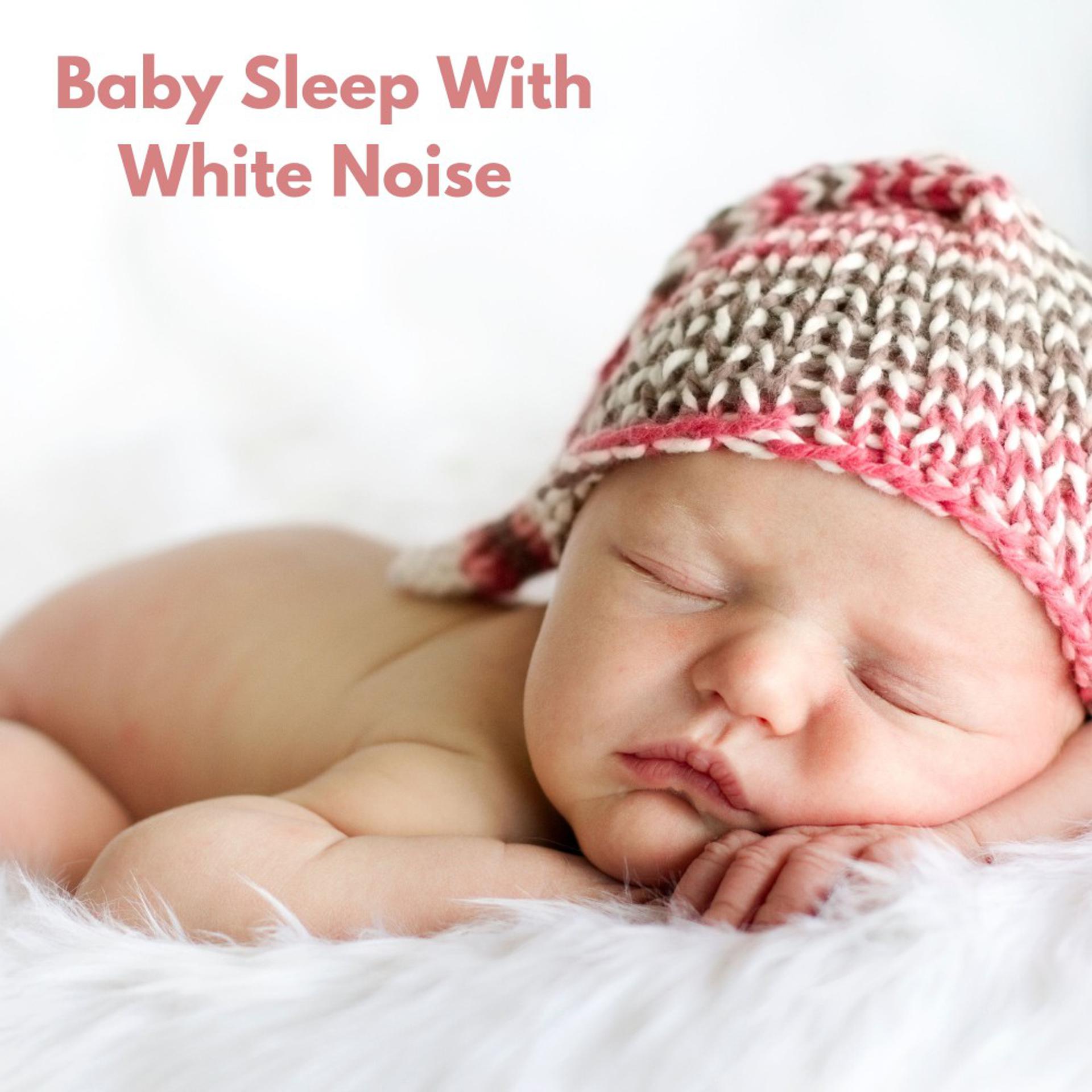 Постер альбома Baby Sleep with White Noise