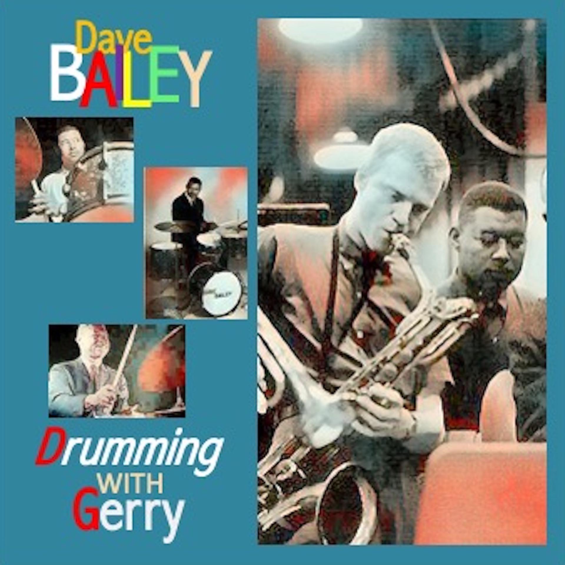 Постер альбома Dave Bailey - Drumming with Gerry