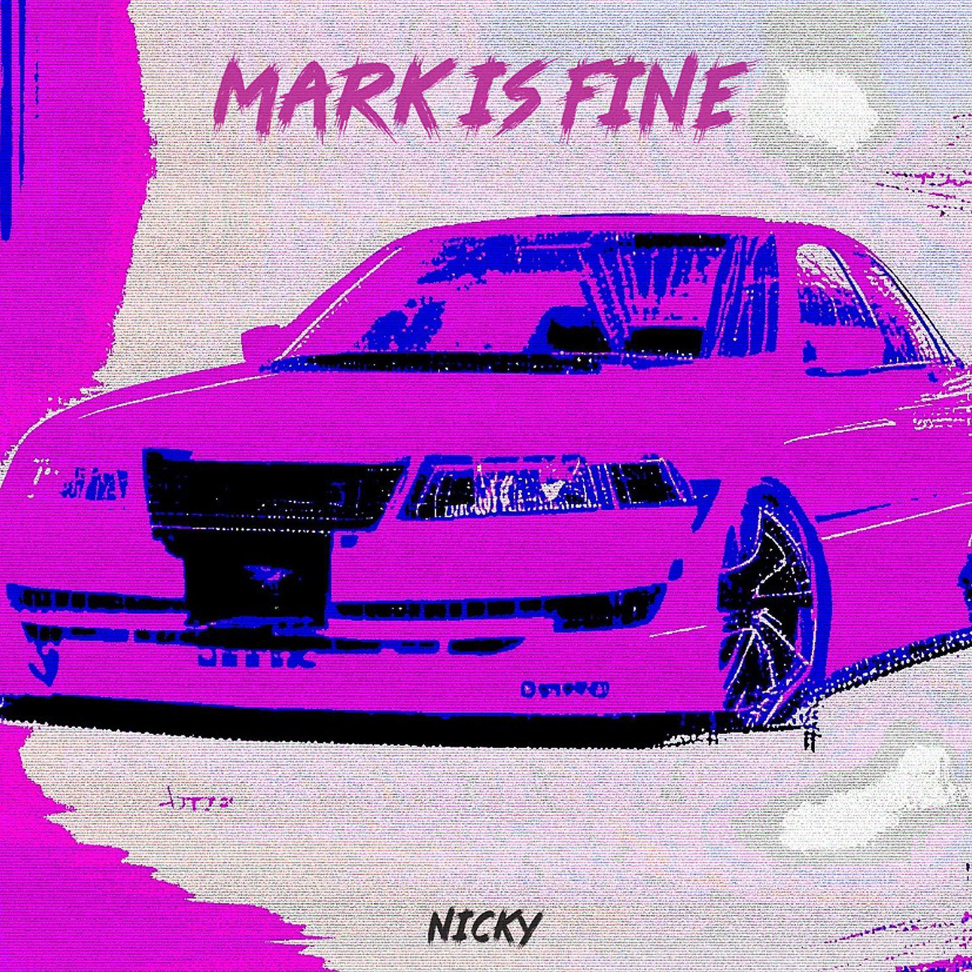 Постер альбома Mark Is Fine