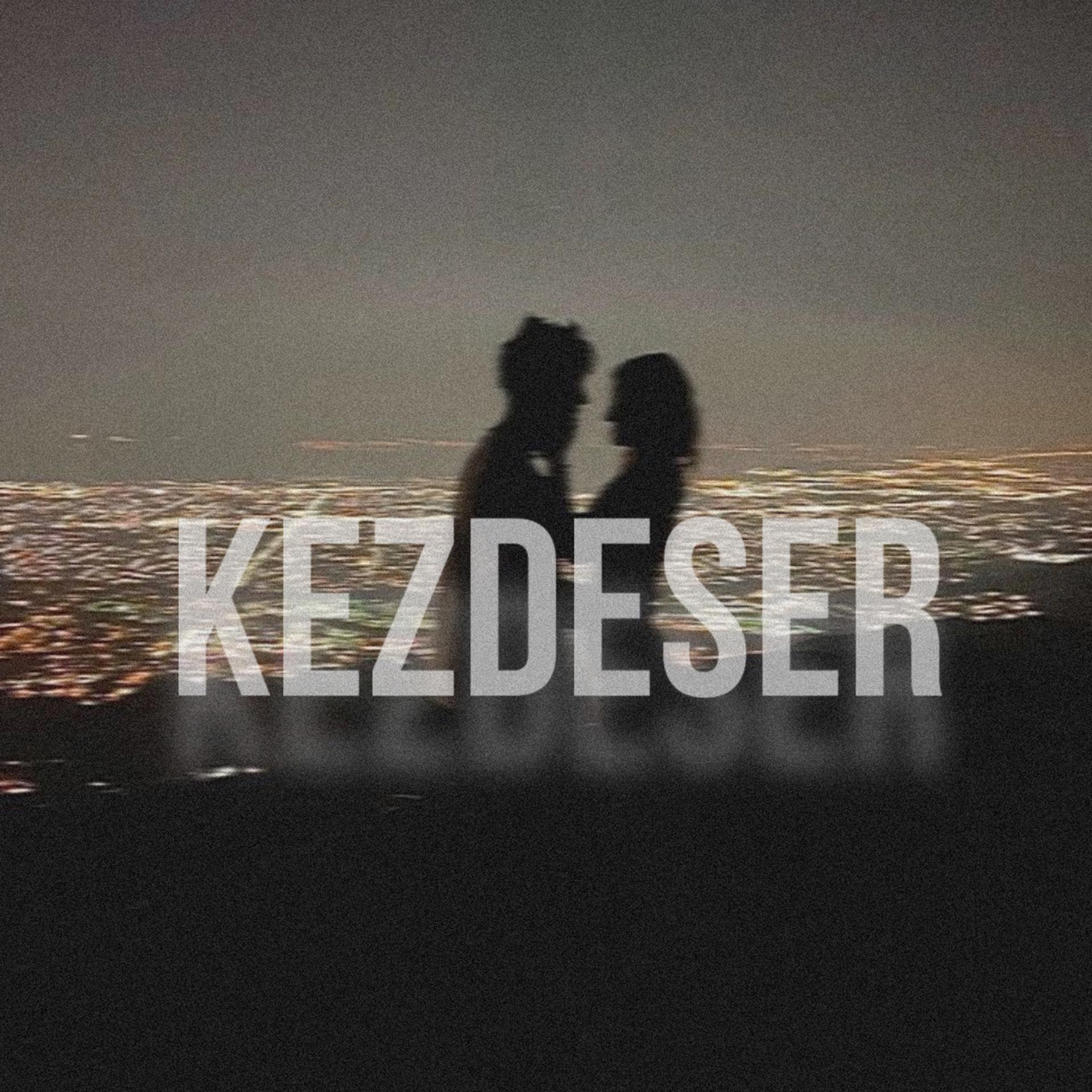 Постер альбома Kezdeser