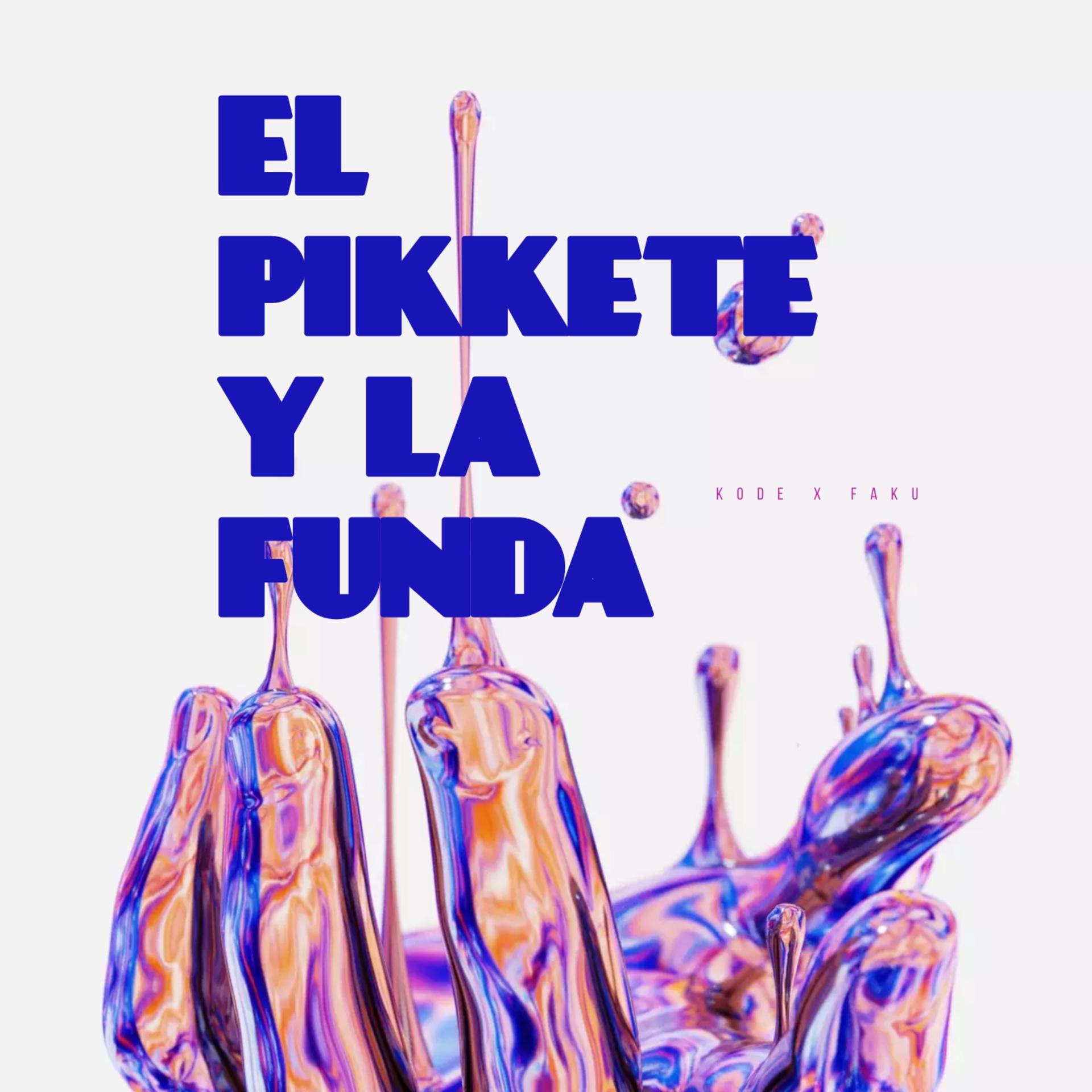 Постер альбома El Pikkete y la Funda
