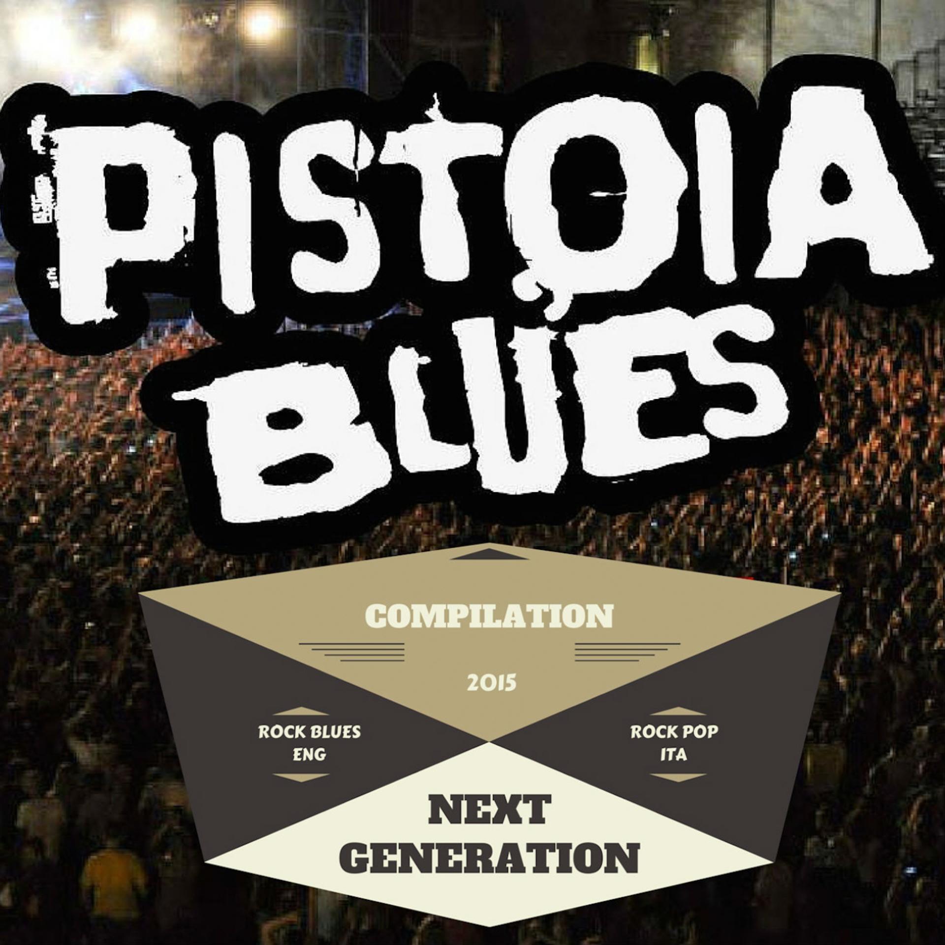 Постер альбома Pistoia Blues Next Generation