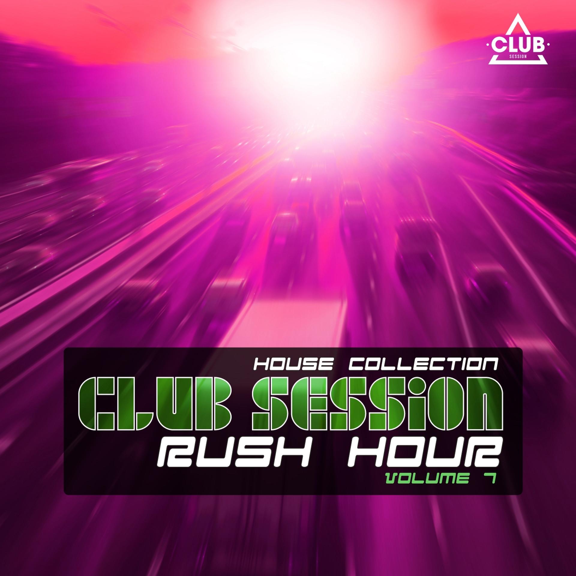 Постер альбома Club Session Rush Hour, Vol. 7