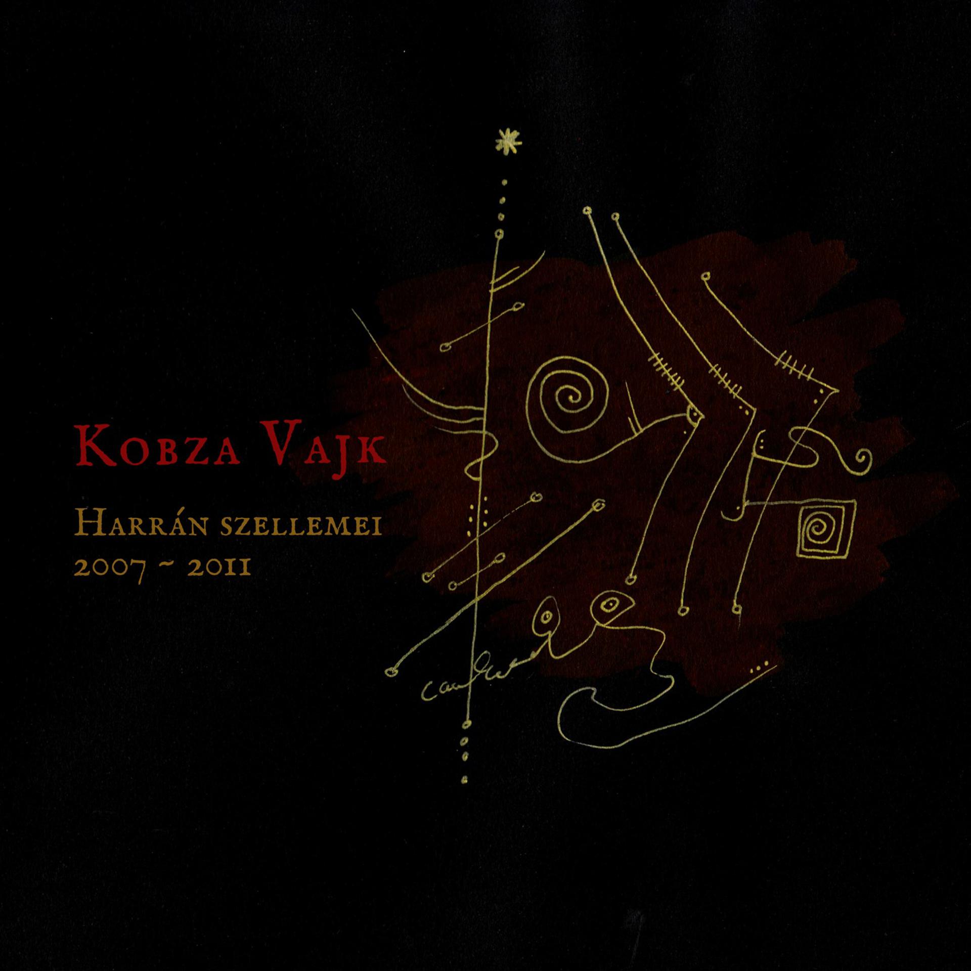 Постер альбома Harrán szellemei | 2007-2011