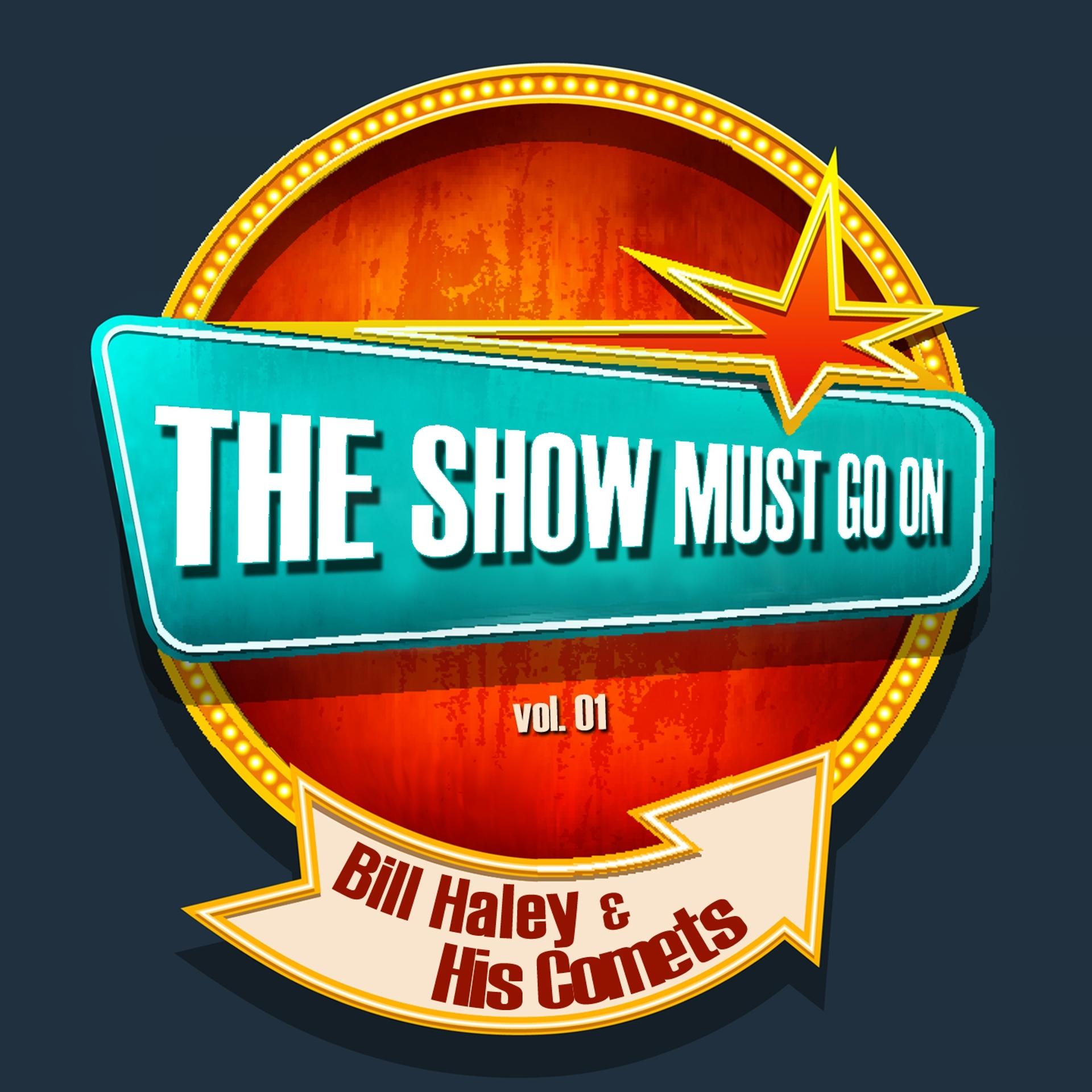 Постер альбома THE SHOW MUST GO ON with Bill Haley & His Comets, Vol. 1