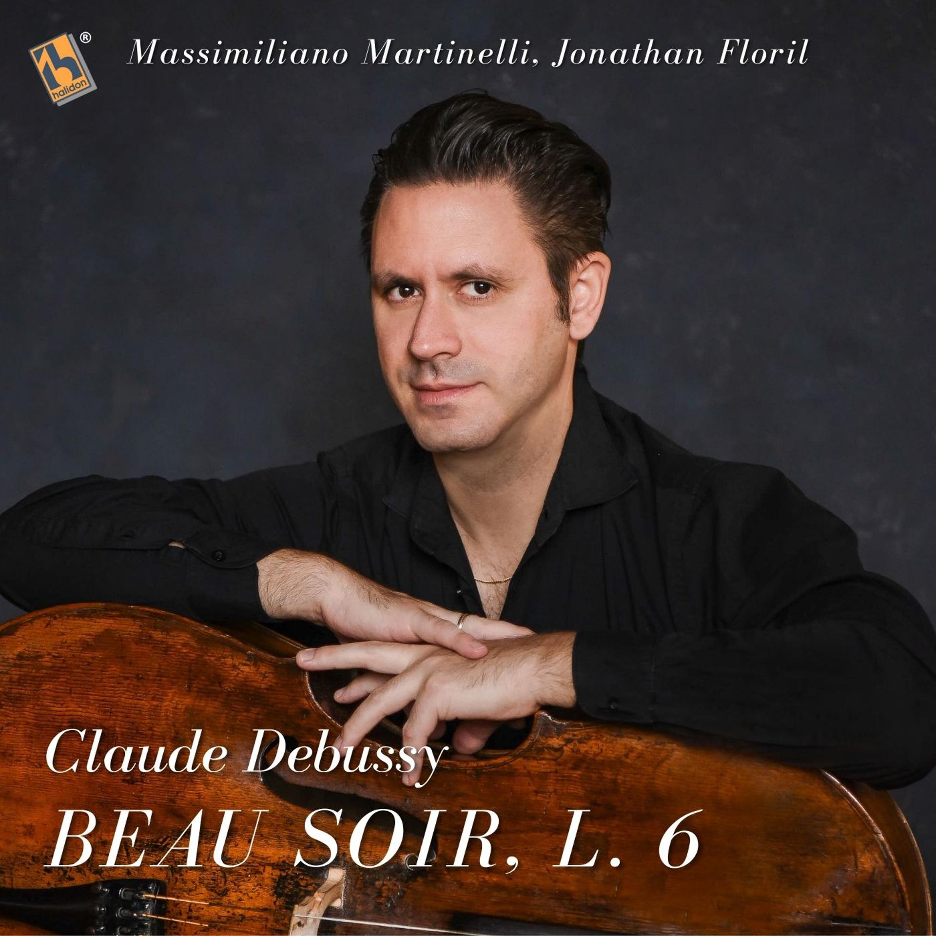 Постер альбома Debussy: Beau Soir, L. 6