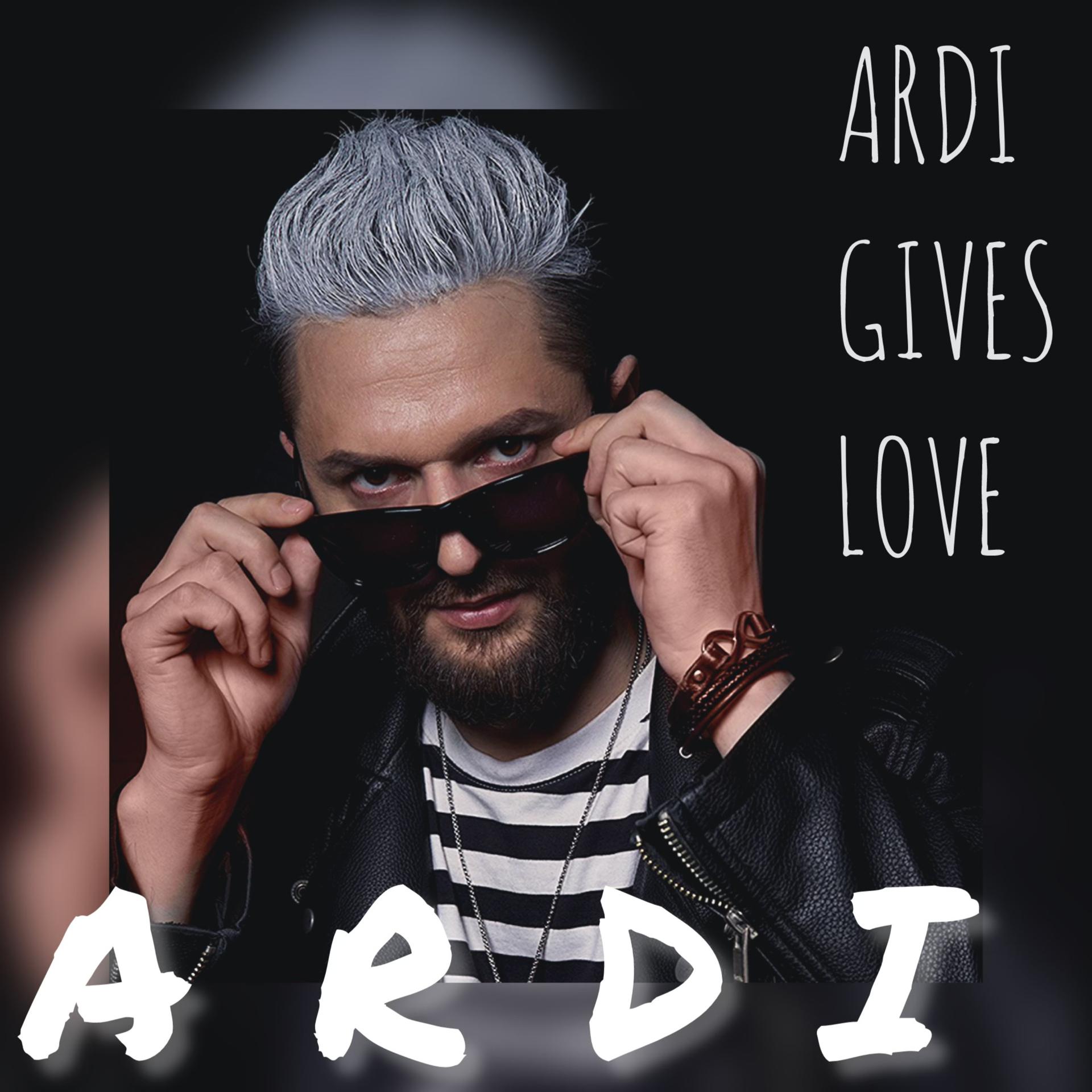 Постер альбома Ardi Gives Love
