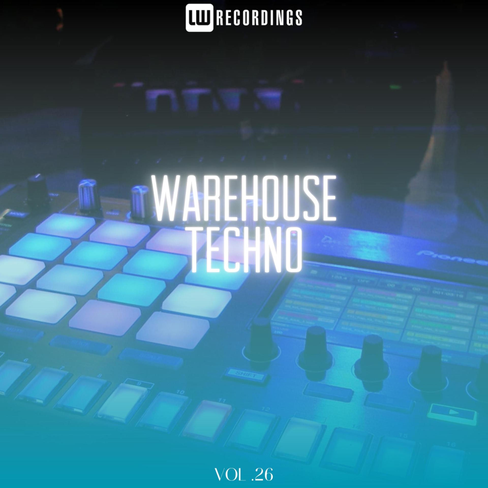 Постер альбома Warehouse Techno, Vol. 26