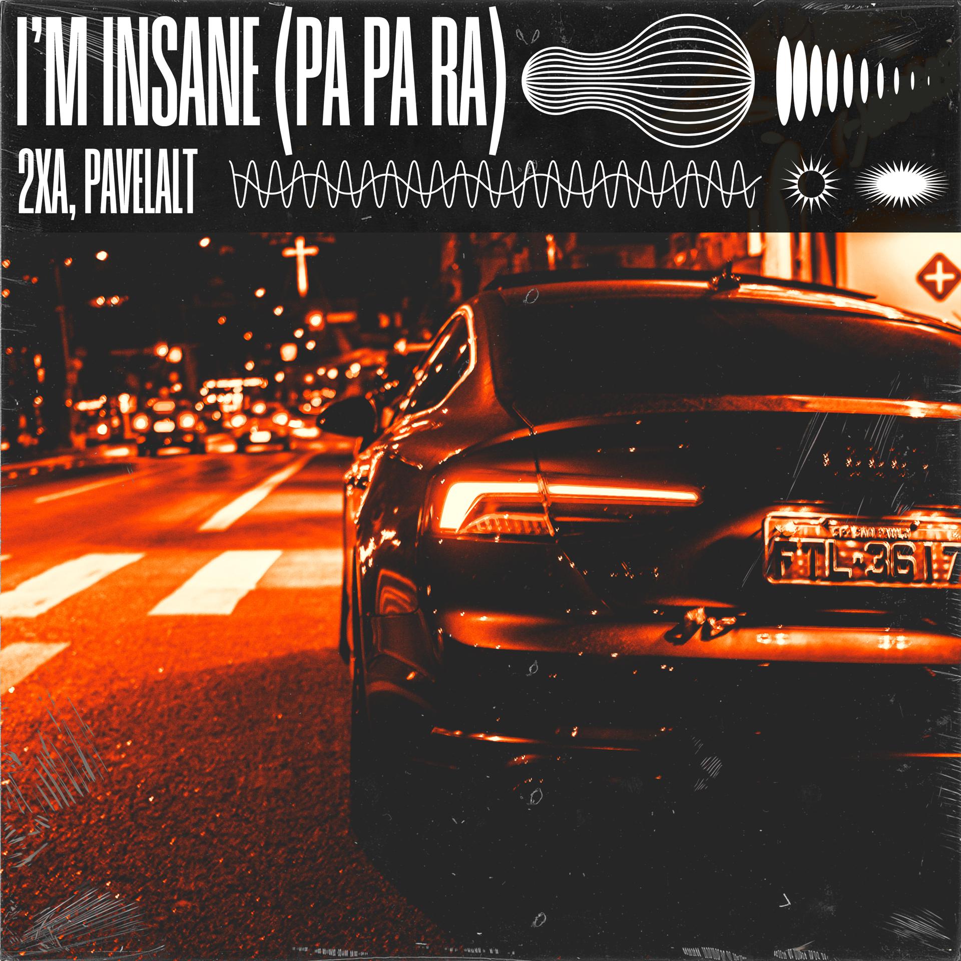 Постер альбома I'm Insane (Pa Pa Ra)