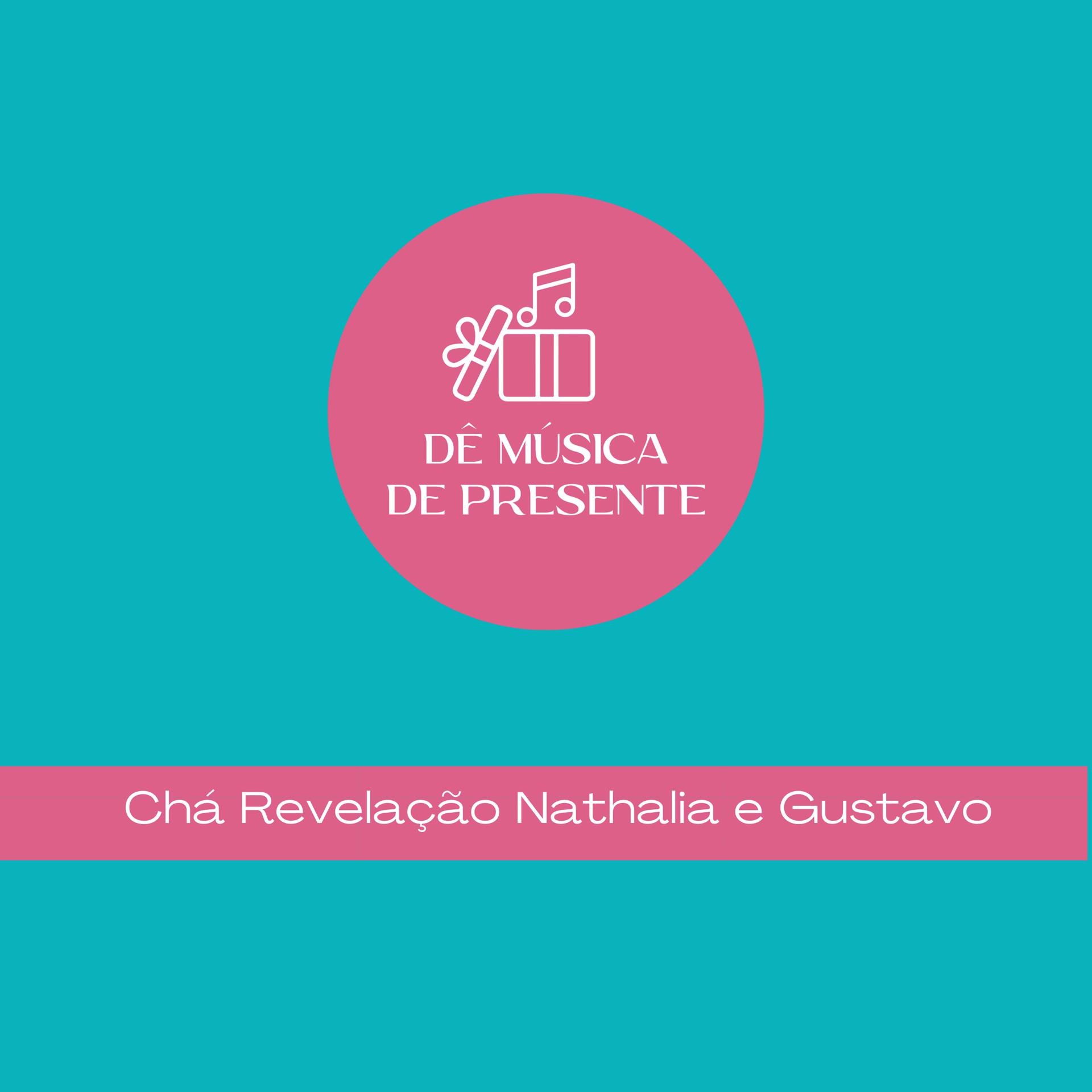 Постер альбома Chá Revelação - Nathalia e Gustavo