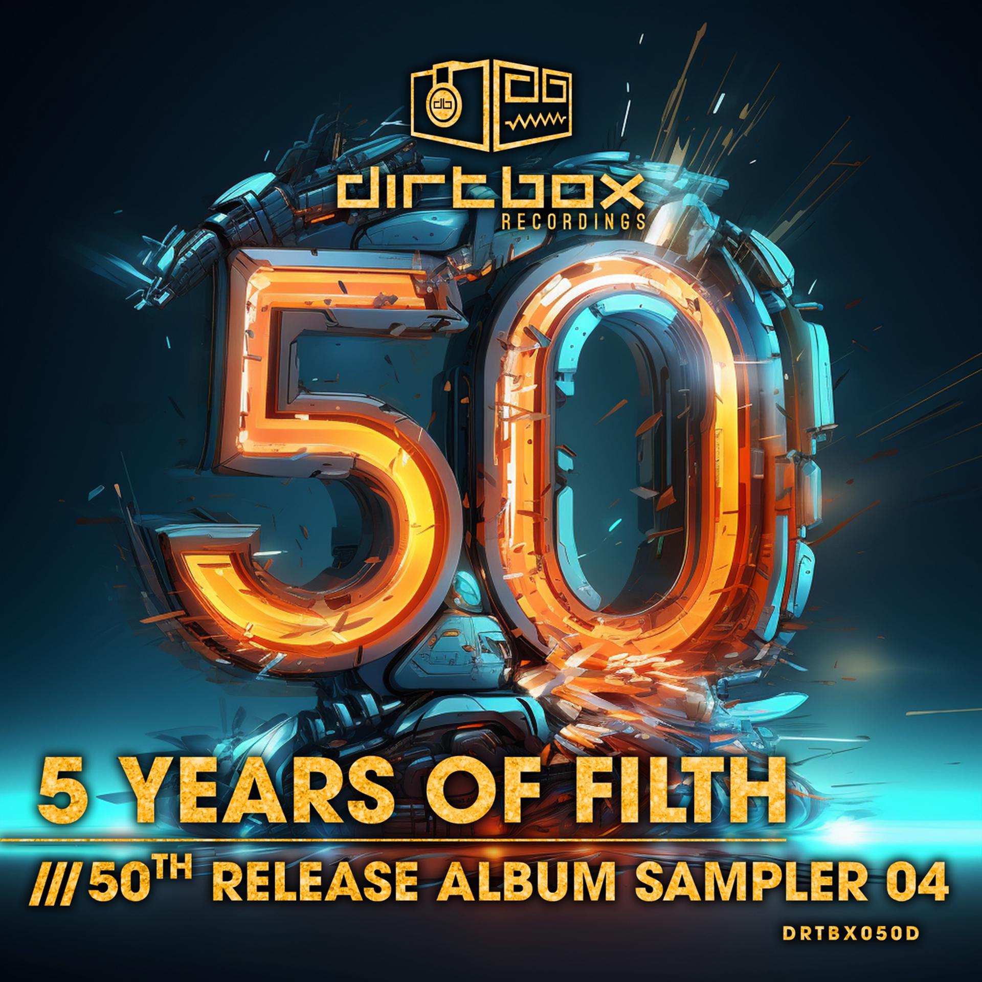 Постер альбома 5 Years Of Filth- 50th Release Album Sampler 4