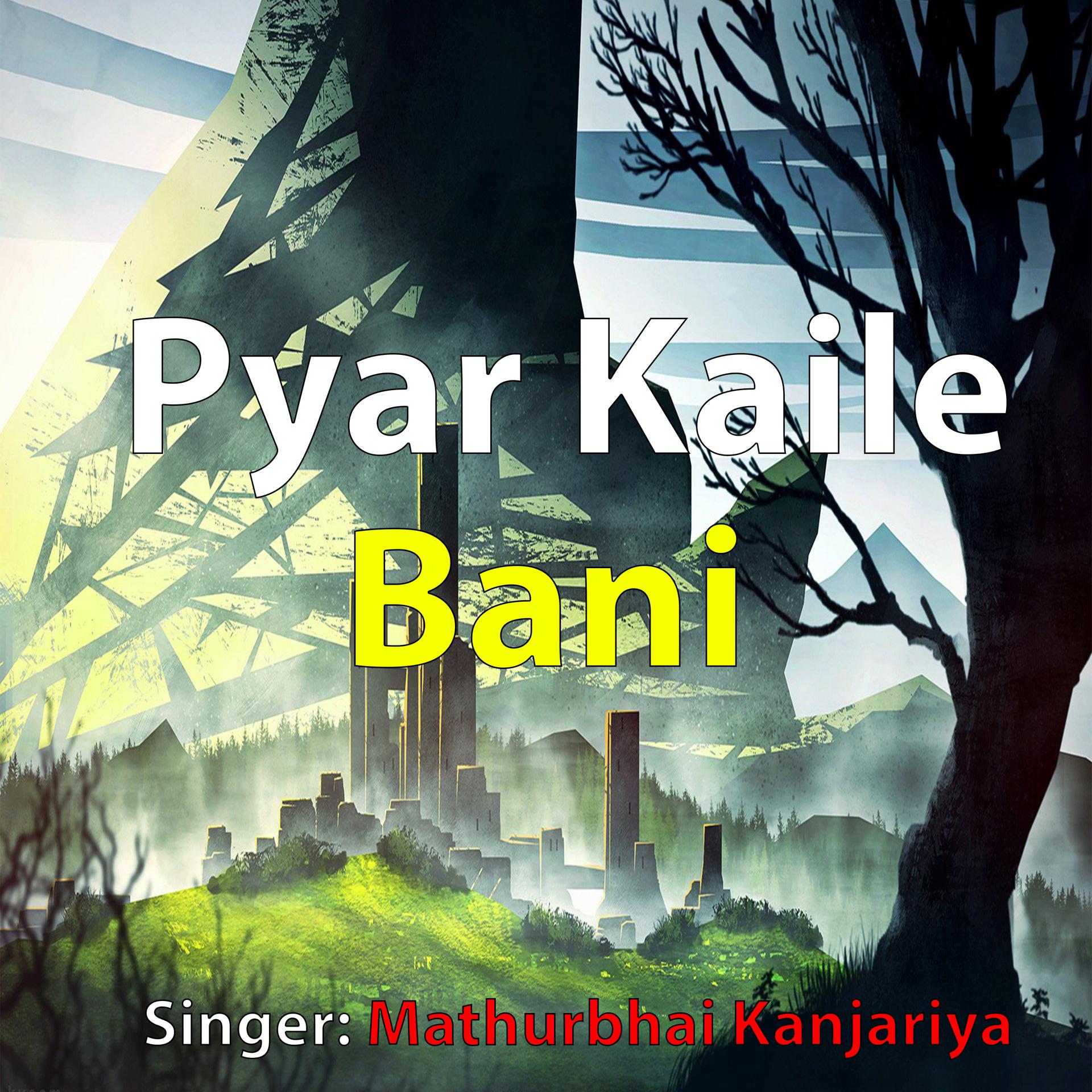 Постер альбома Pyar Kaile Bani