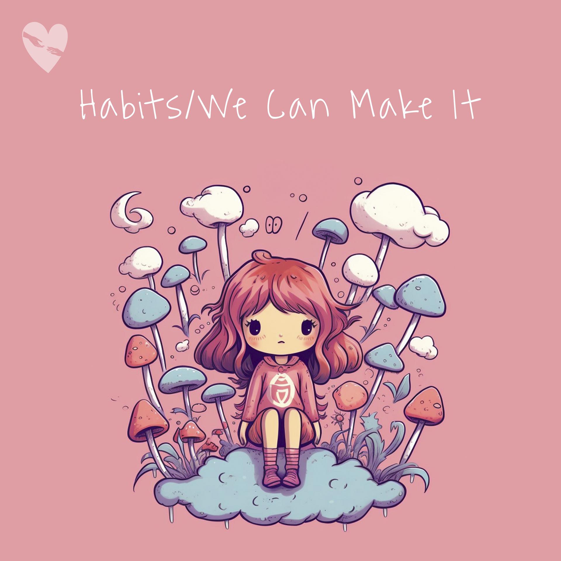 Постер альбома Haibits/We Can Make It