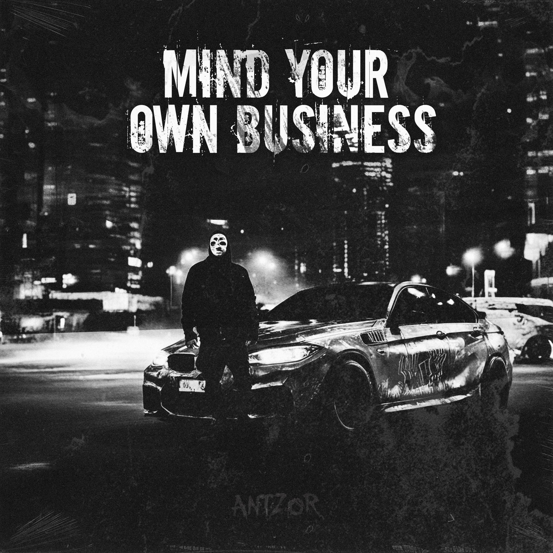 Постер альбома Mind Your Own Business