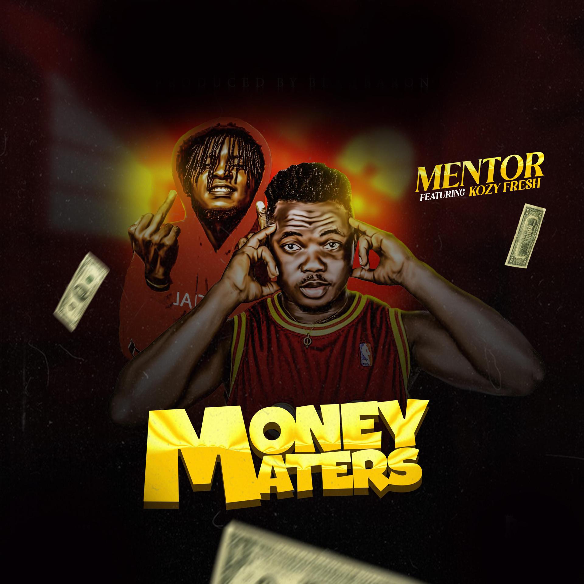 Постер альбома MONEY MATTERS (feat. KOZY FRESH)