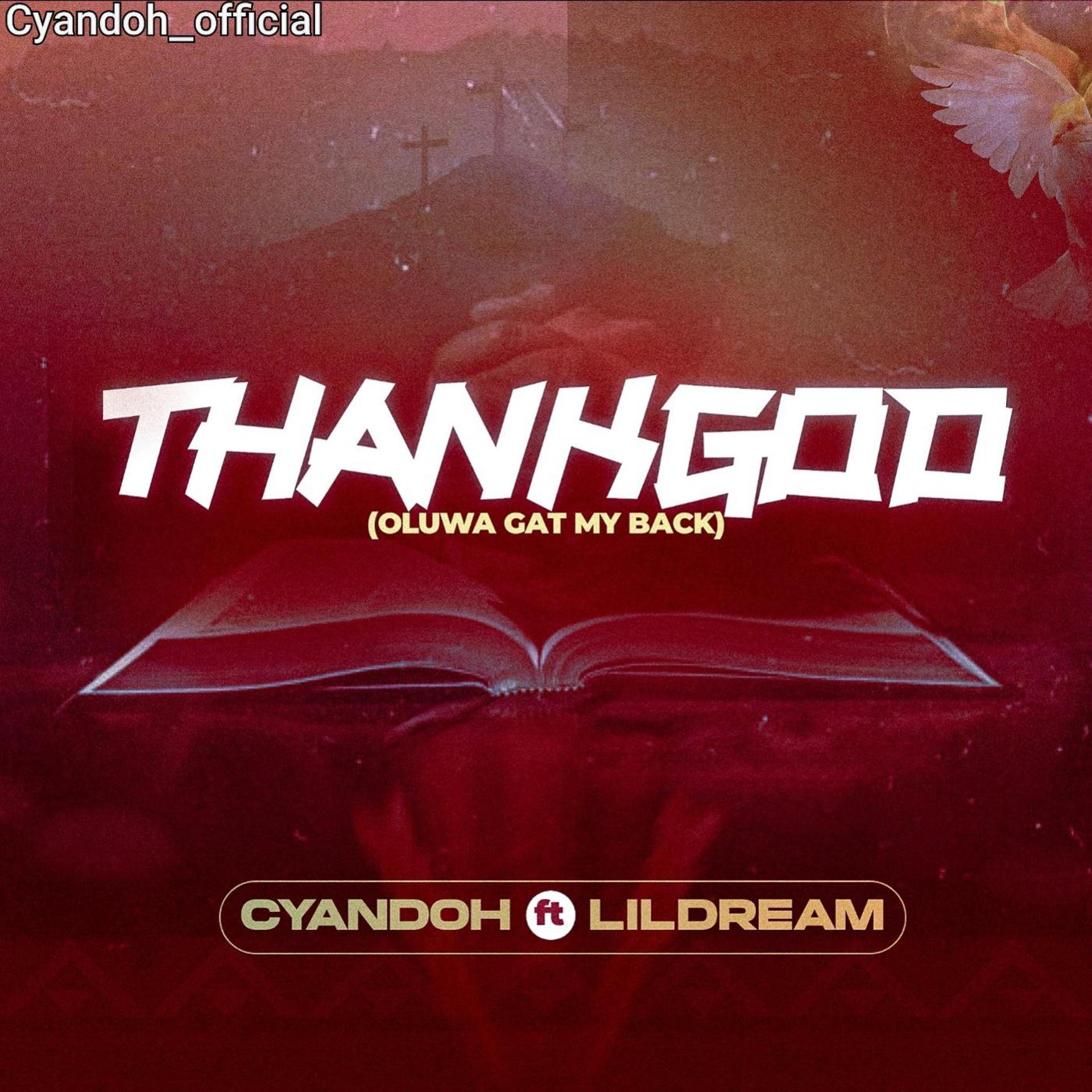 Постер альбома ThankGod (Oluwa gat my back) (feat. Lildream)