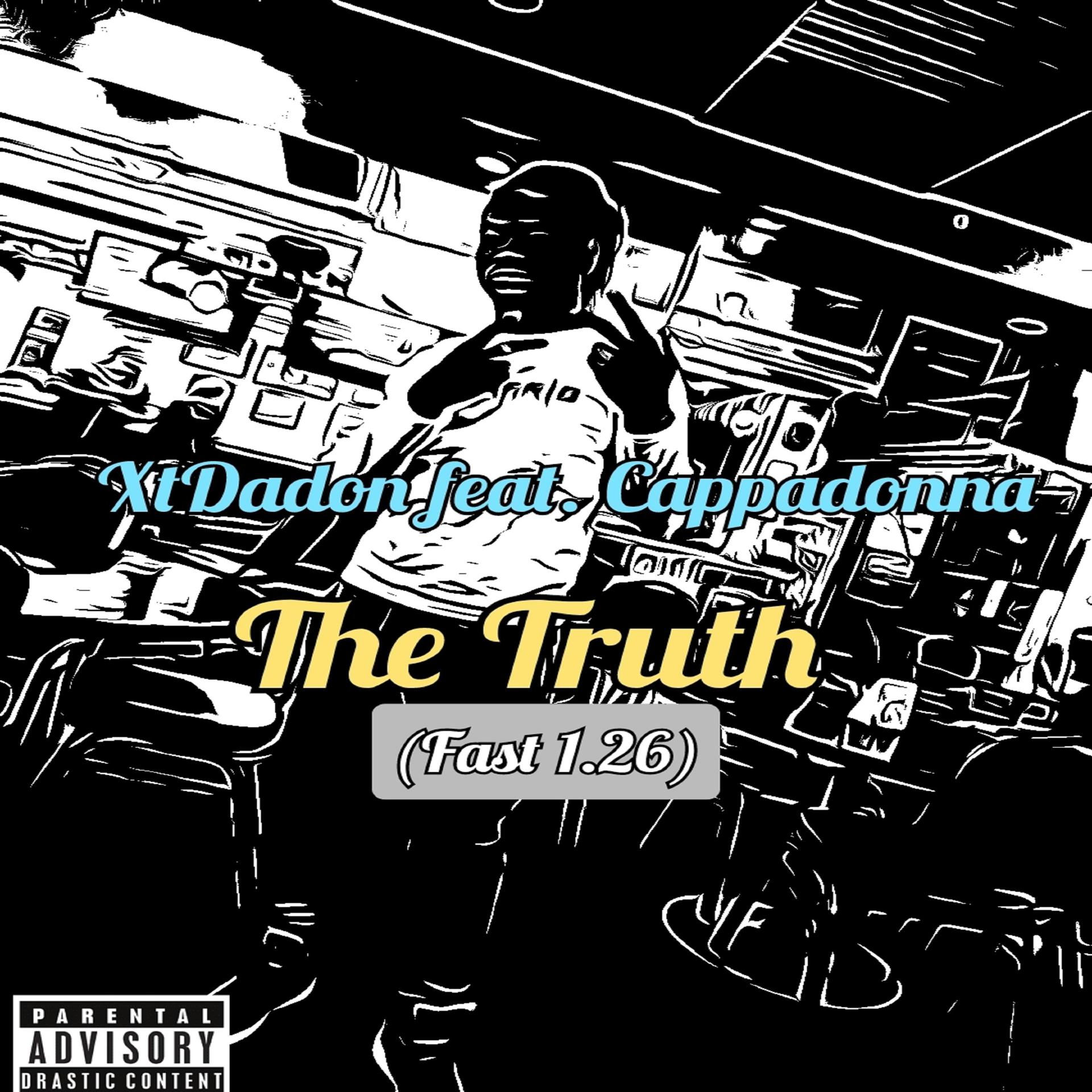 Постер альбома The Truth (Fast 1.26) (feat. Cappadonna)