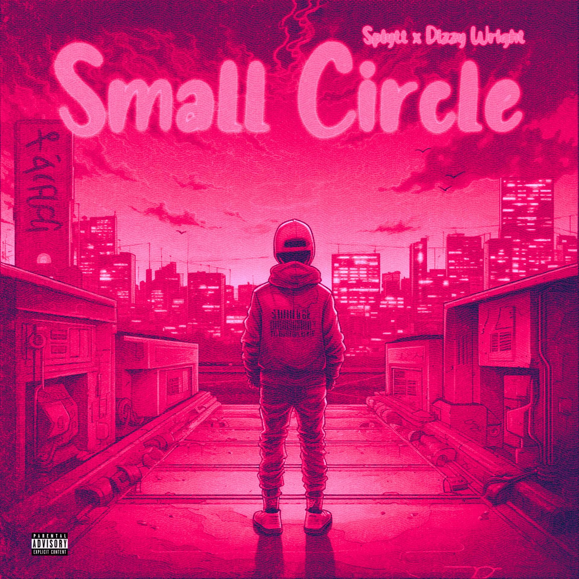 Постер альбома Small Circle (feat. Dizzy Wright)