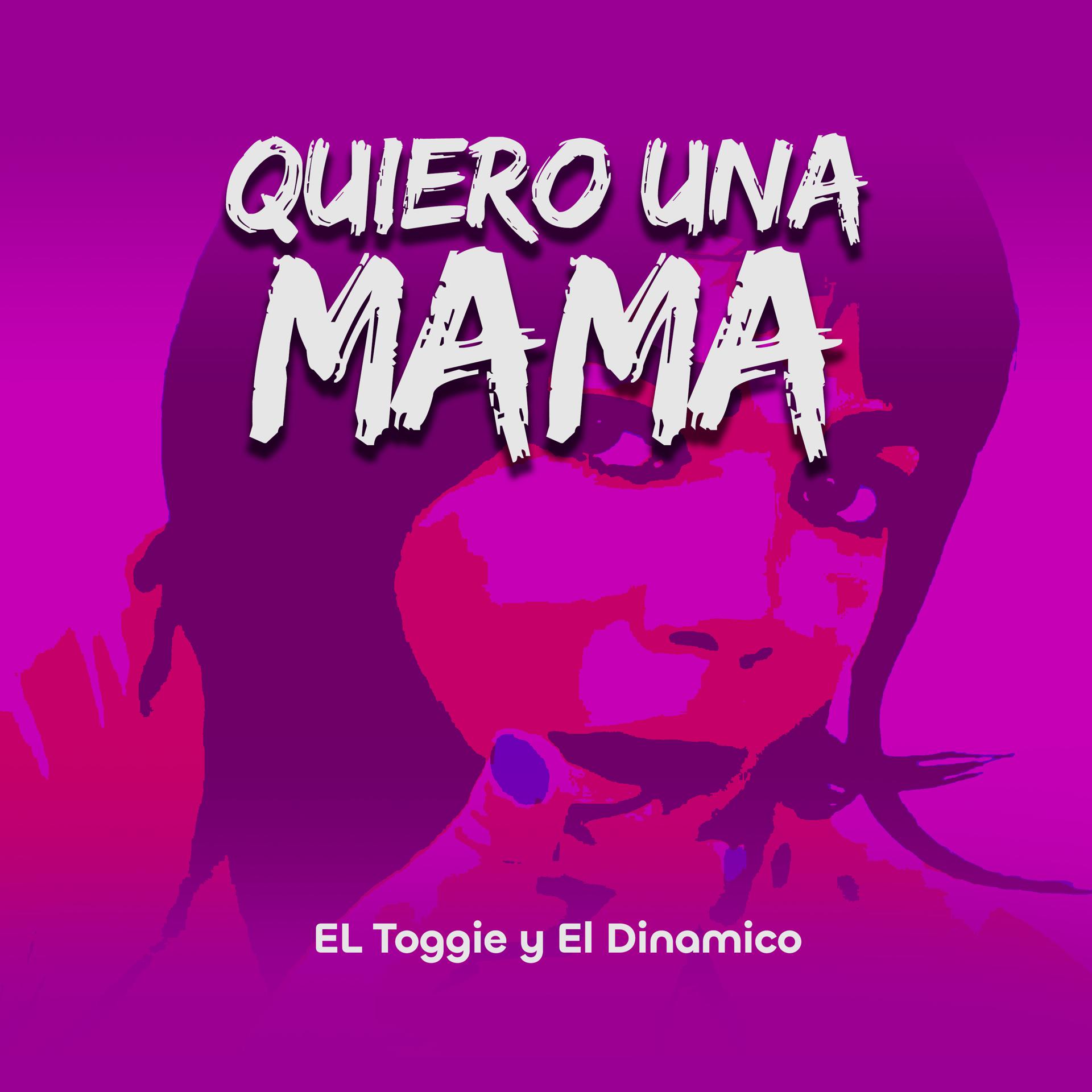 Постер альбома Quiero una Mama