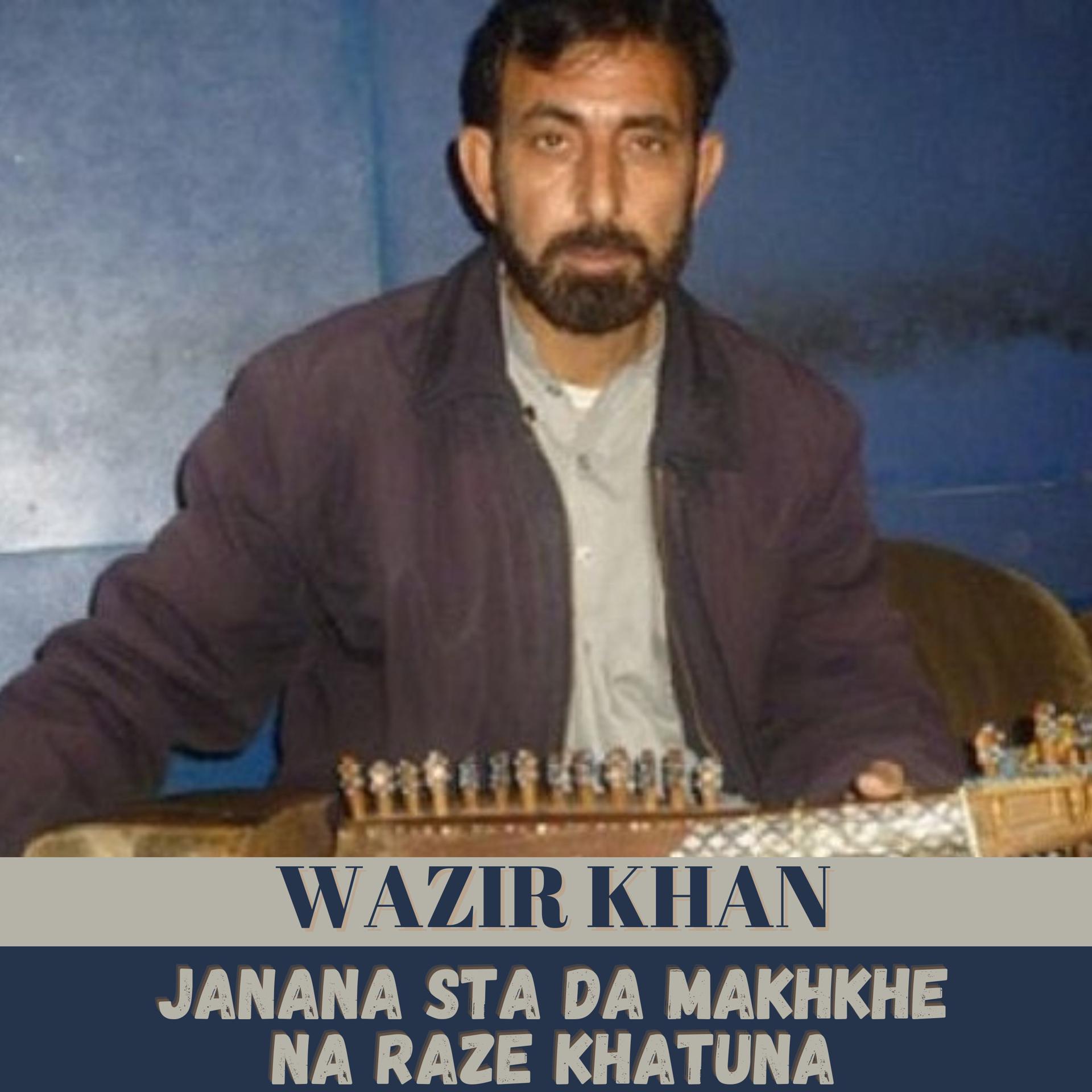 Постер альбома Janana Sta Da Makhkhe Na Raze Khatuna