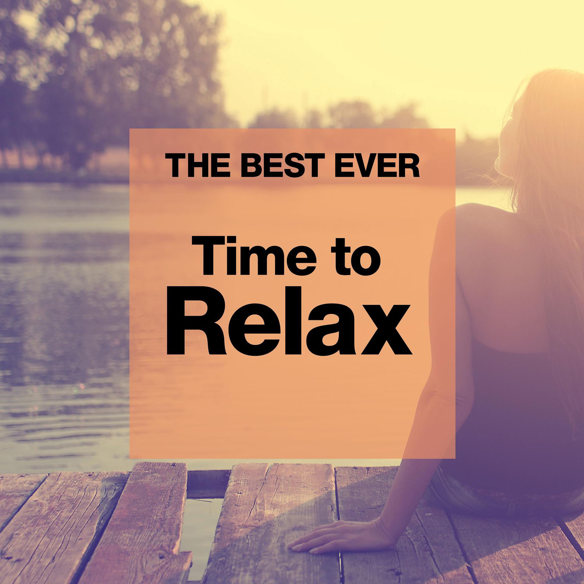 Постер альбома THE BEST EVER: Time to Relax