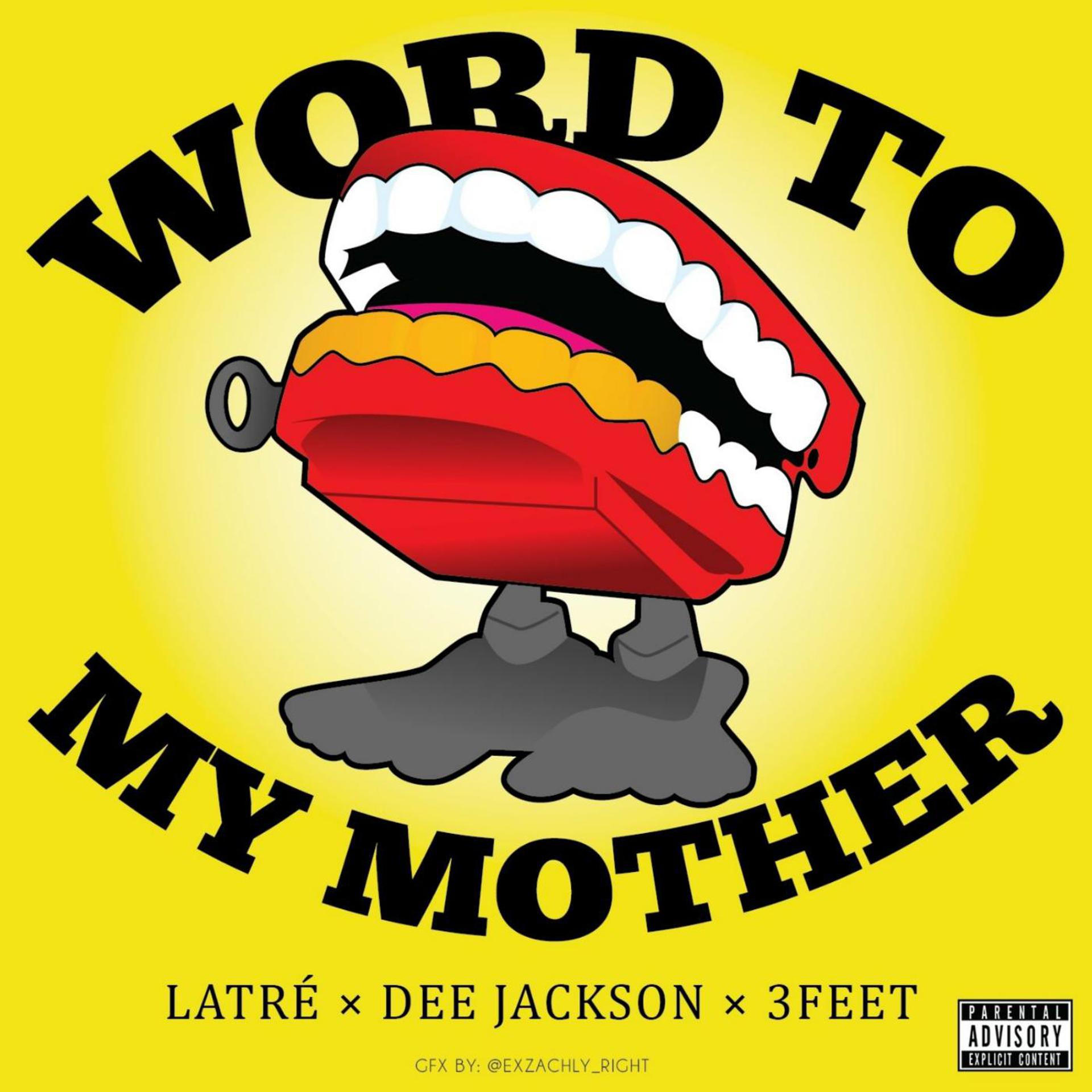 Постер альбома Word to My Mother (feat. 3 Feet & Dee Jackson)