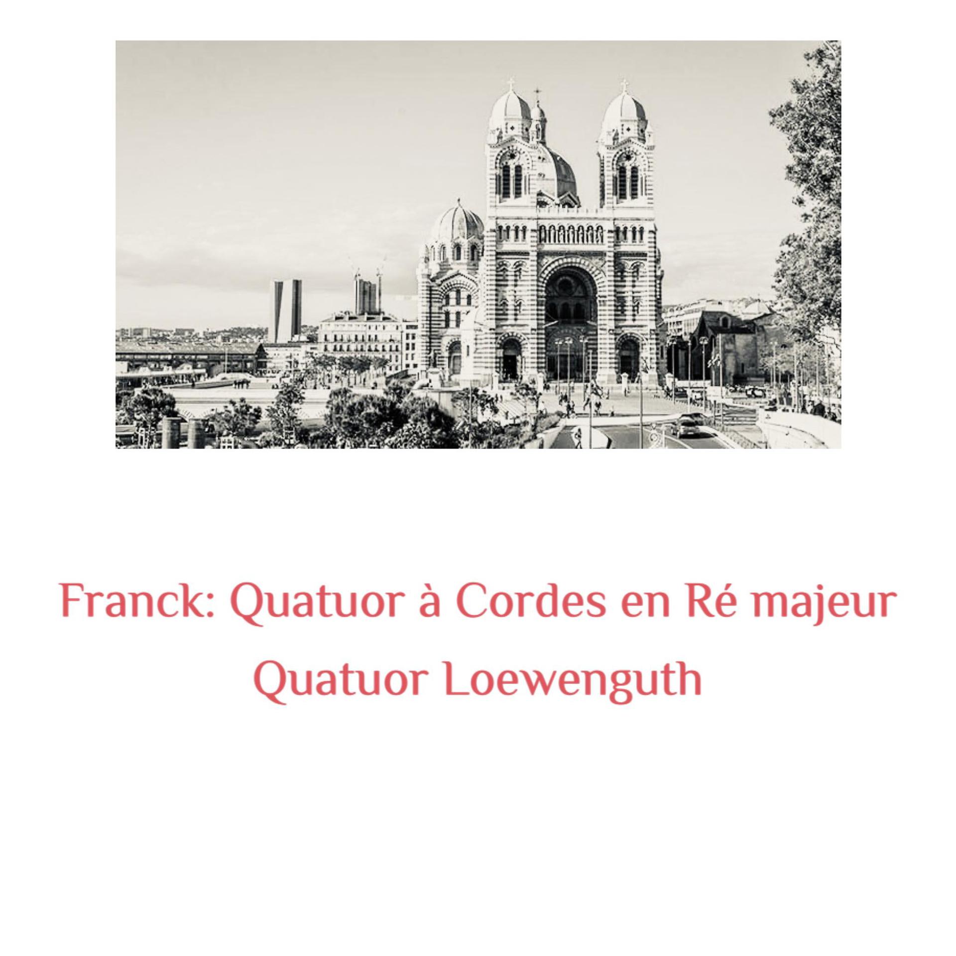 Постер альбома Franck: Quatuor À Cordes En Ré Majeur
