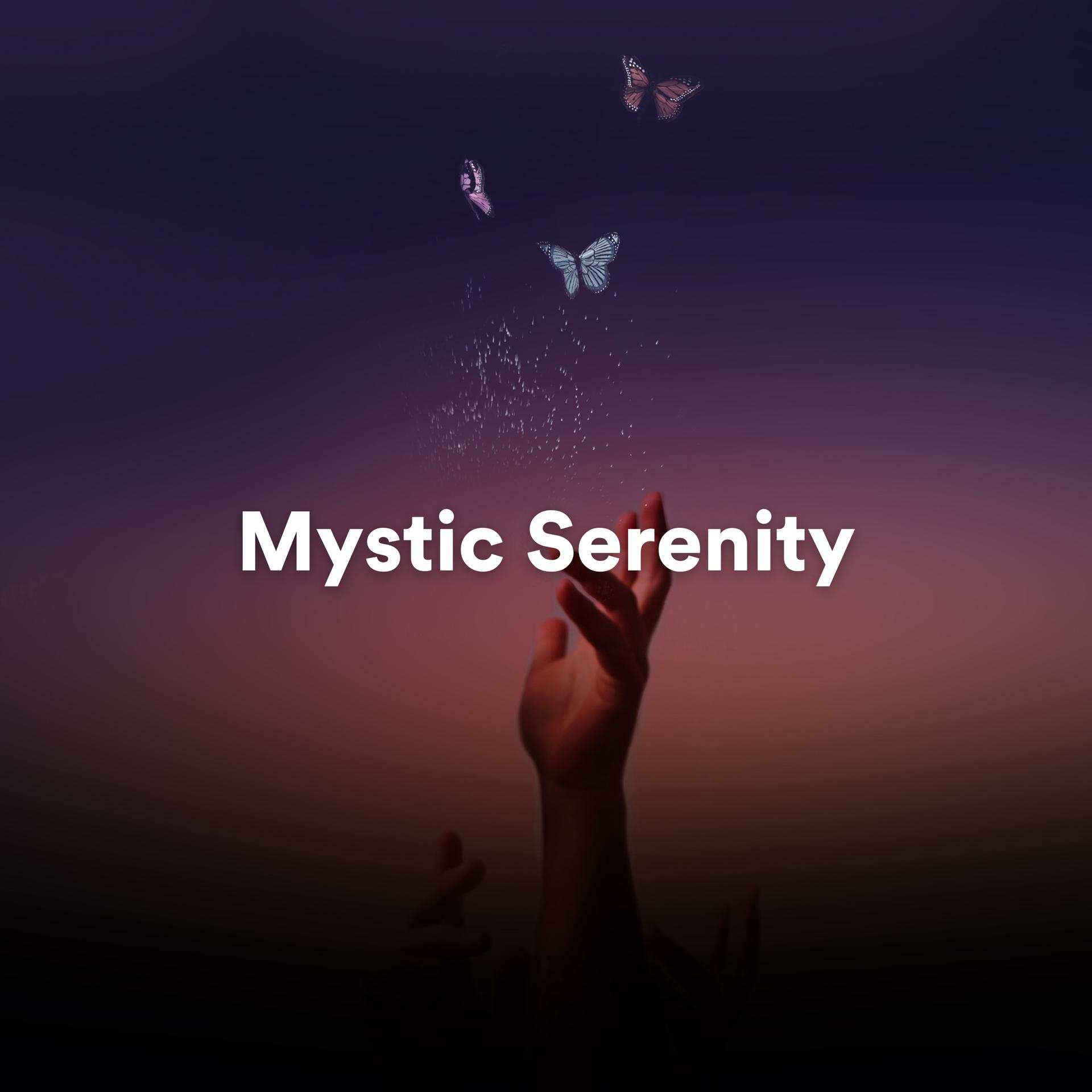 Постер альбома Mystic Serenity: Ambient Music for Relaxation and Spiritual Meditation