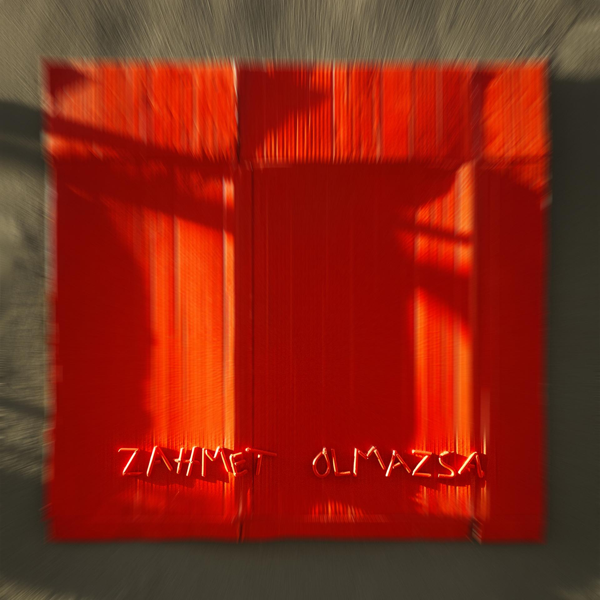 Постер альбома Zahmet Olmazsa