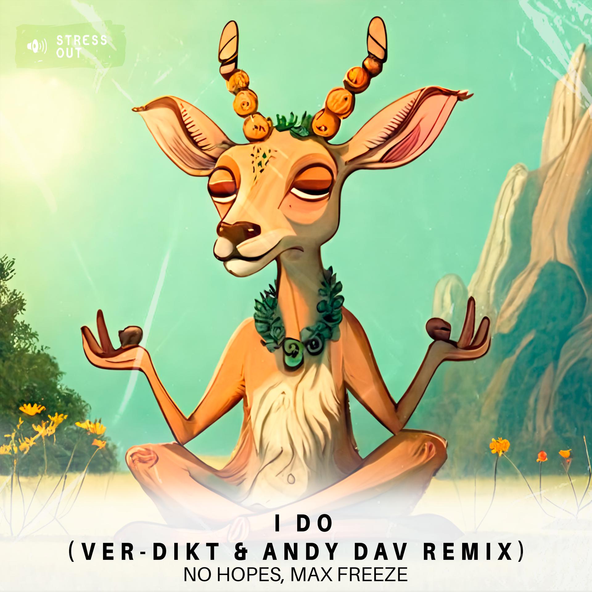 Постер альбома I Do (Ver-Dikt & Andy Dav Remix)
