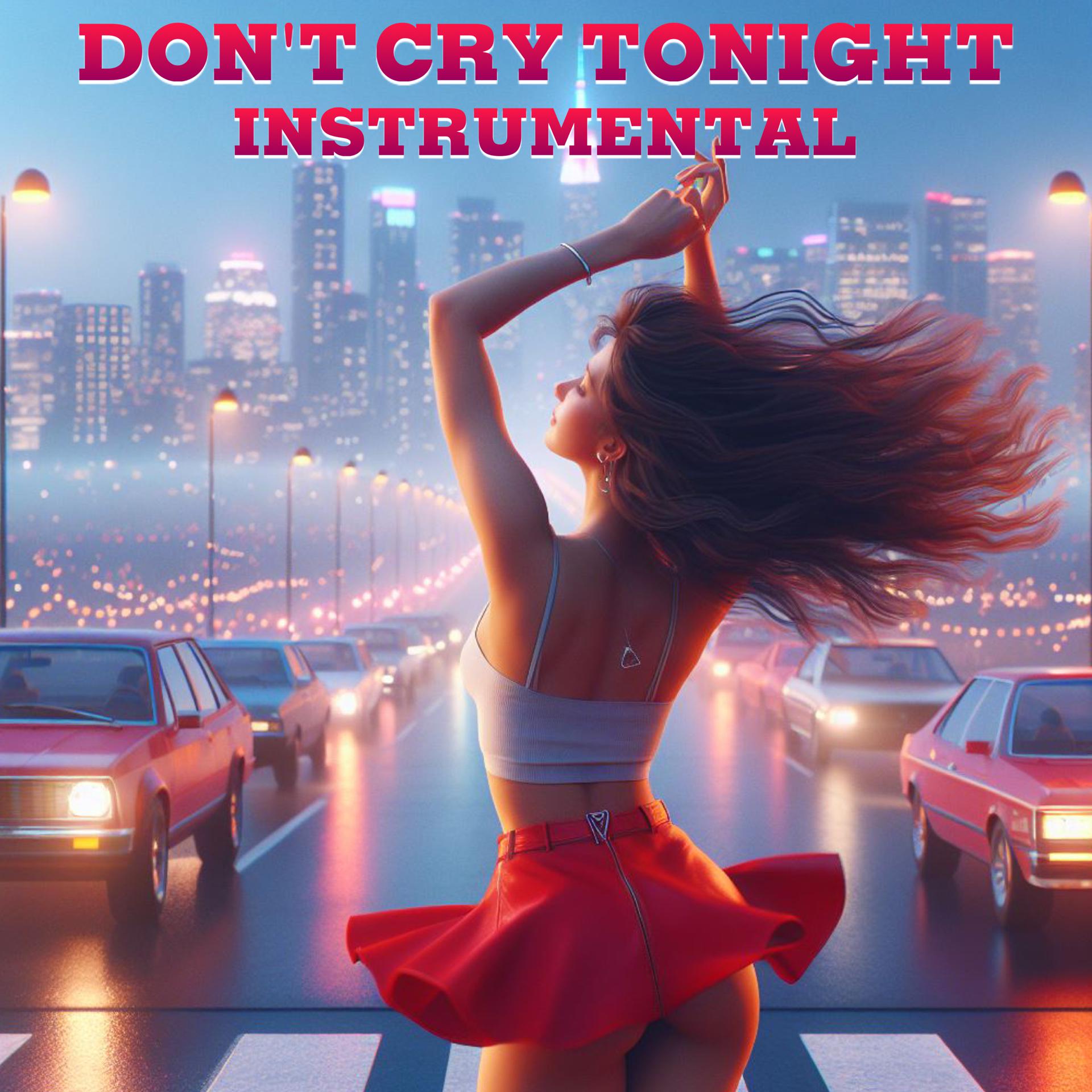 Постер альбома Don't Cry Tonight