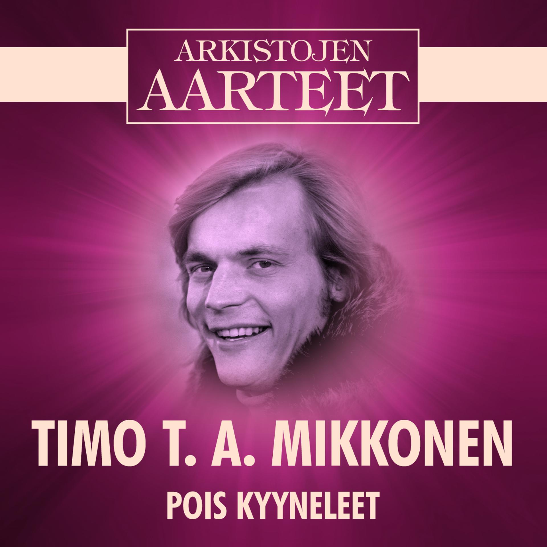 Постер альбома Arkistojen Aarteet - Pois kyyneleet
