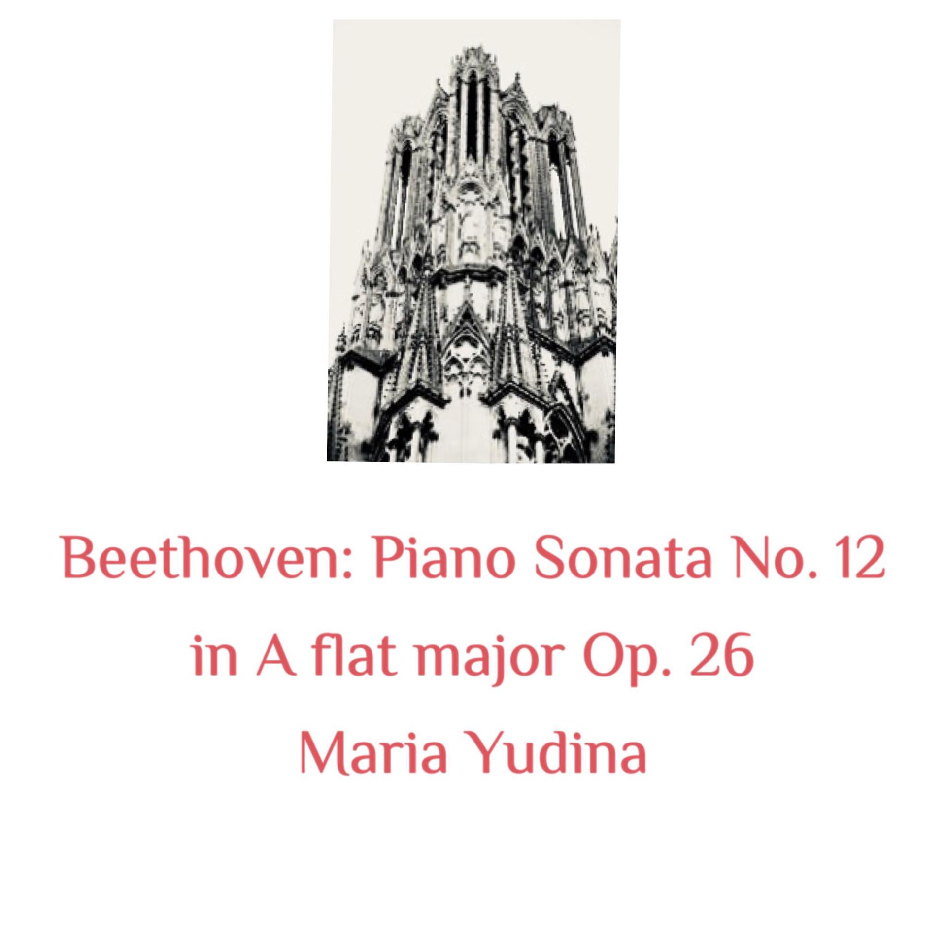 Постер альбома Beethoven: Piano Sonata No. 12 in a Flat Major Op. 26