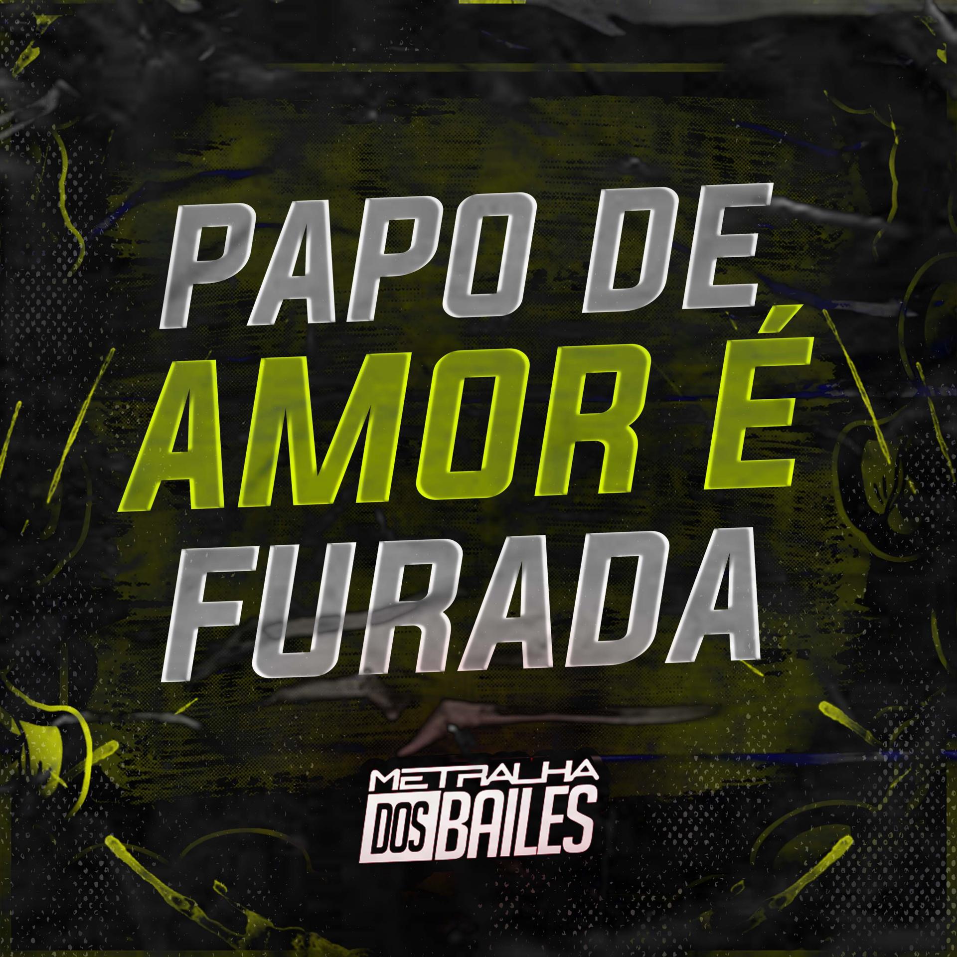 Постер альбома Papo de Amor É Furada