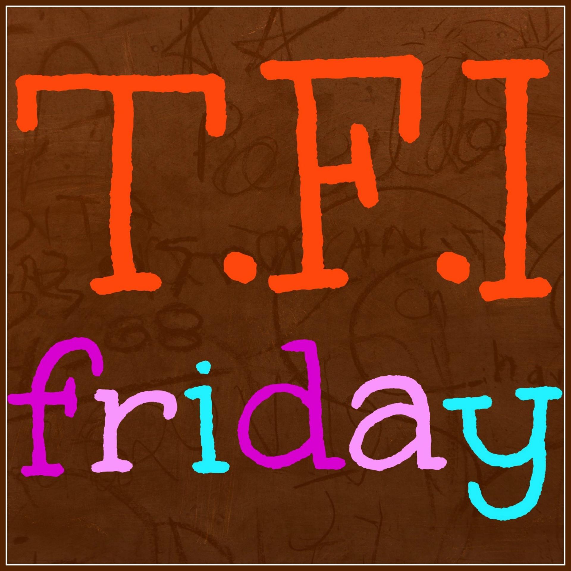 Постер альбома T.F.I Friday
