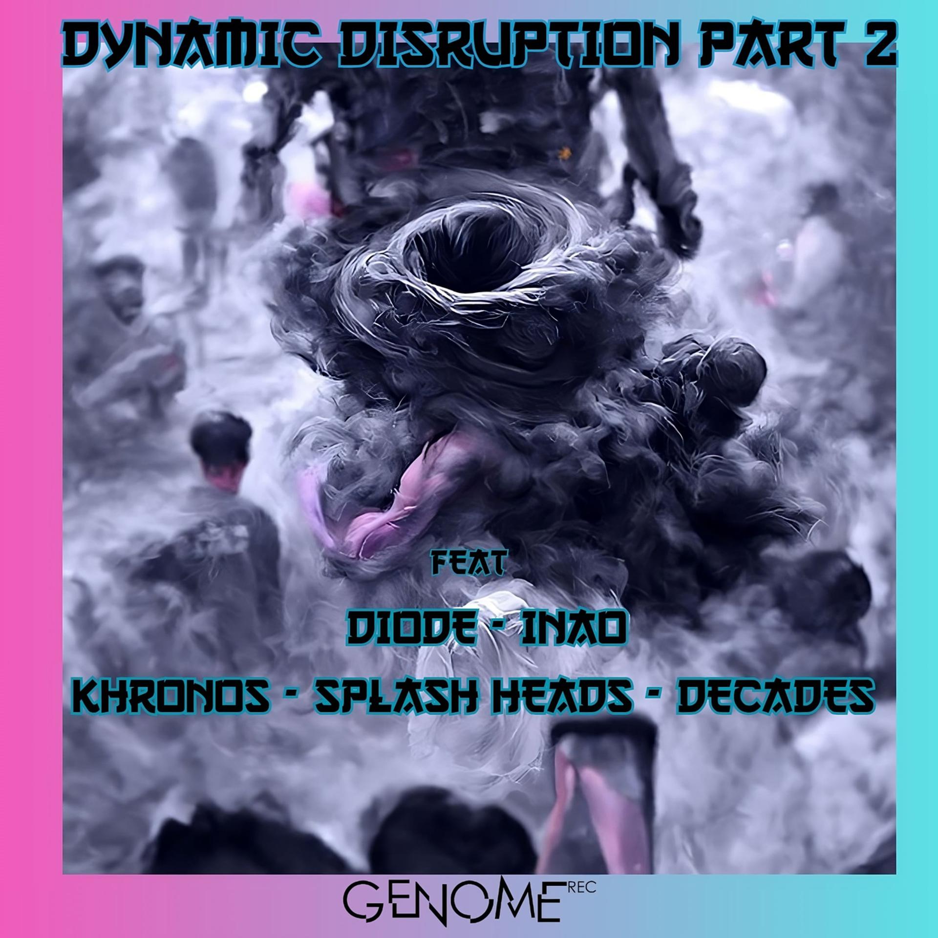 Постер альбома Dynamic Disruption Va Lp Part 2