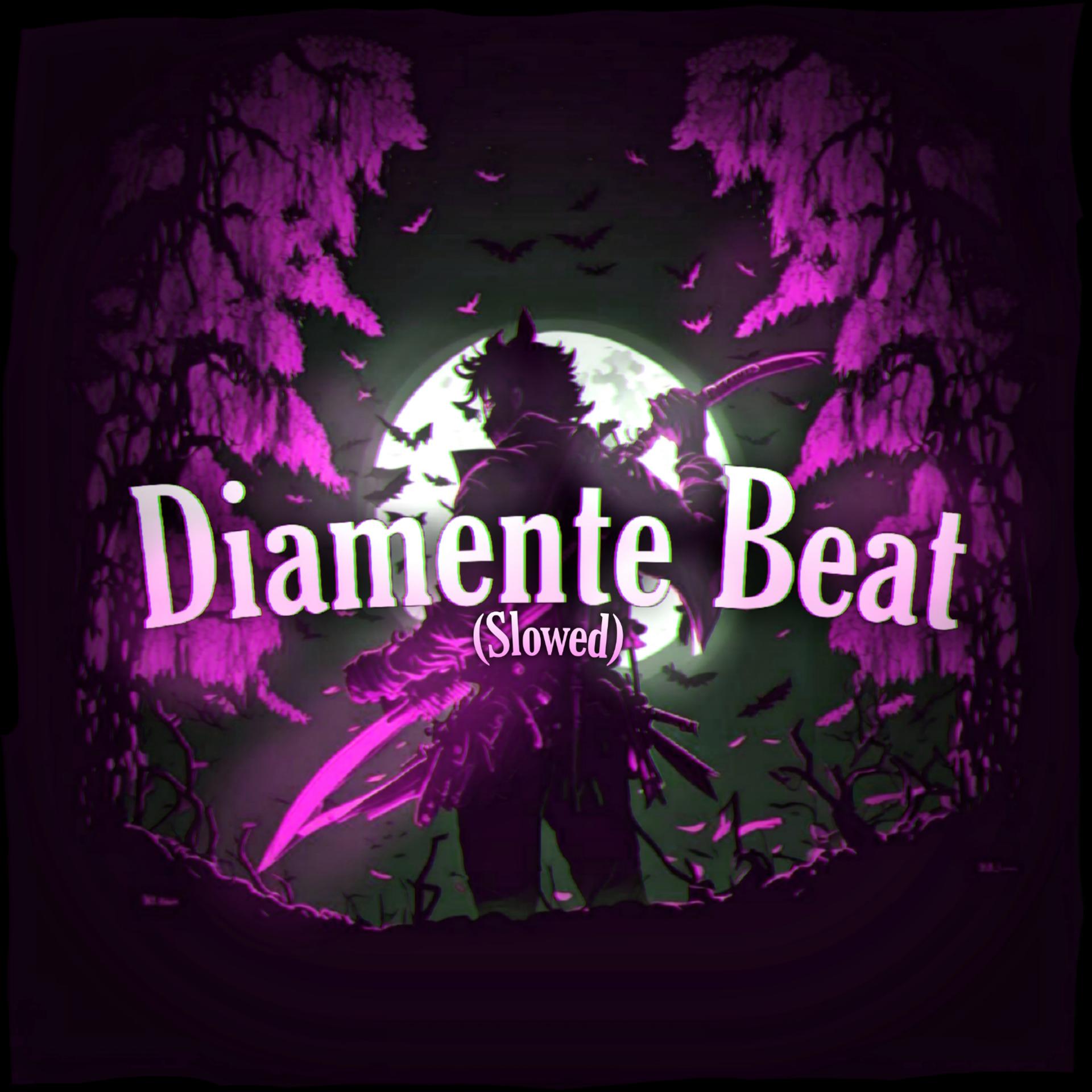Постер альбома Diamente Beat (Slowed)