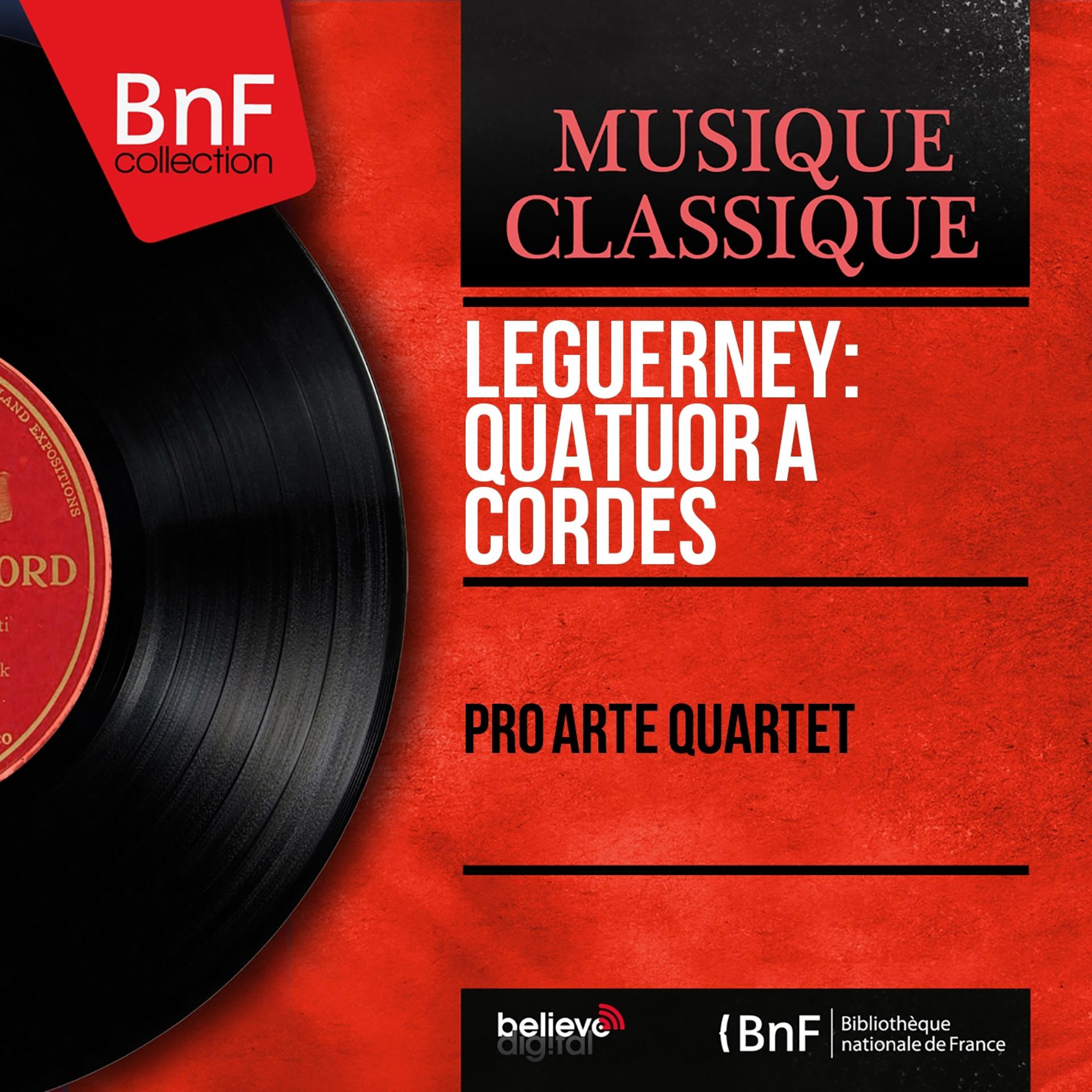 Постер альбома Leguerney: Quatuor à cordes (Stereo Version)