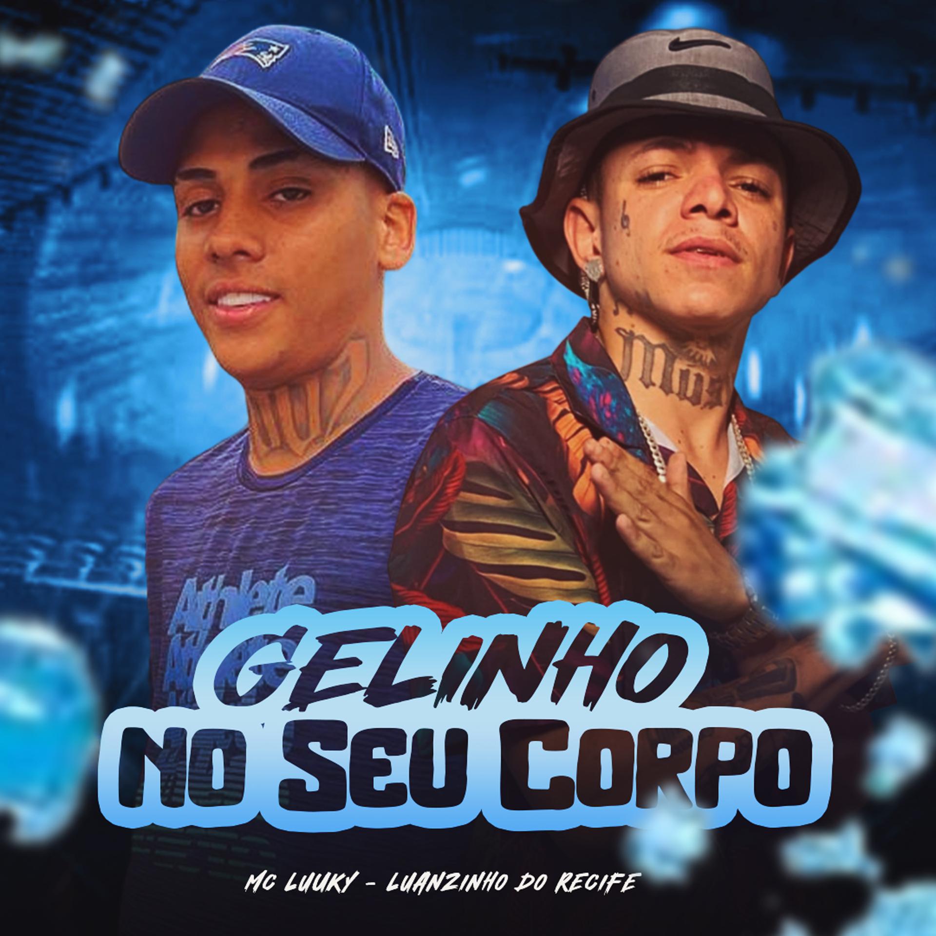 Постер альбома Gelinho no Seu Corpo