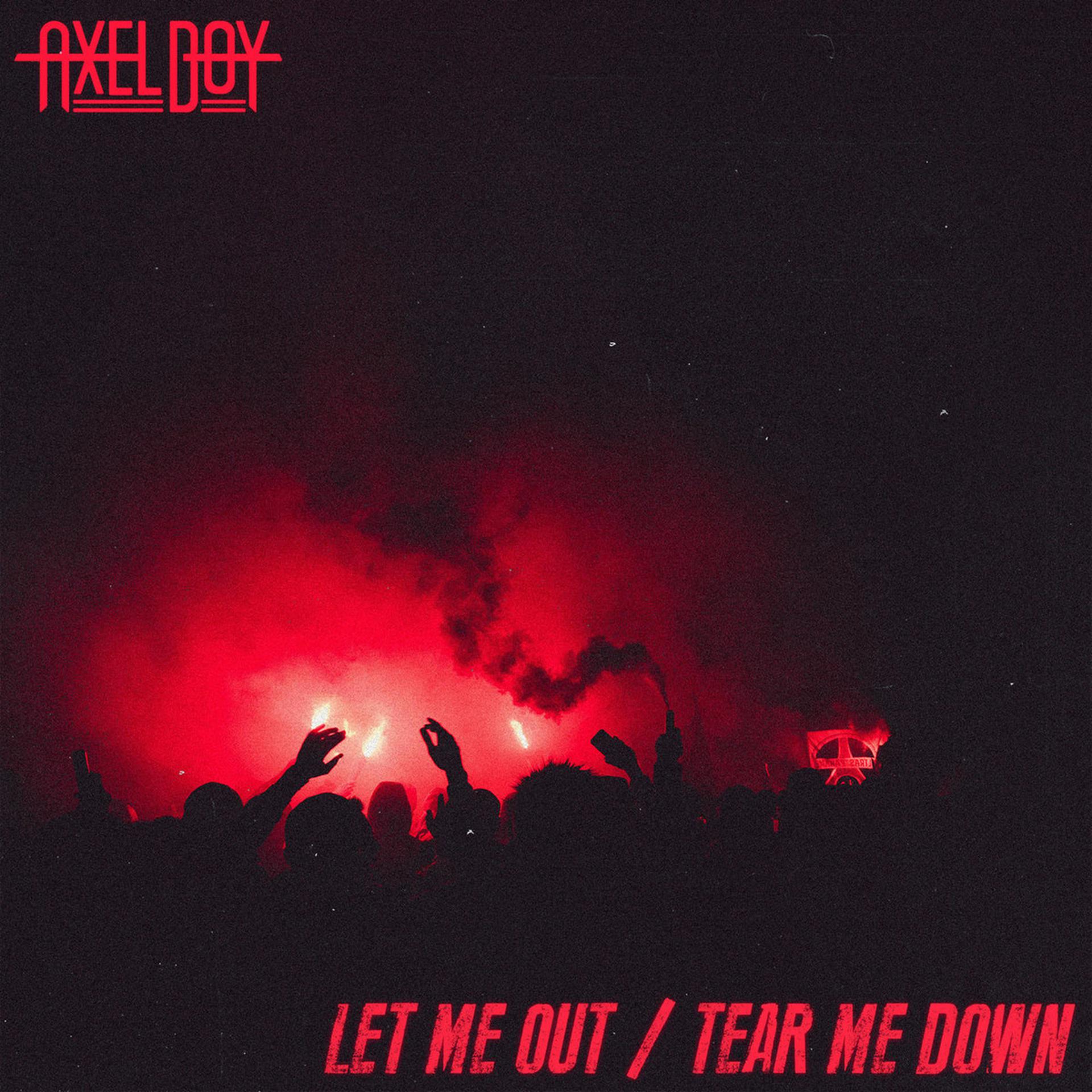 Постер альбома Let Me Out/Tear Me Down