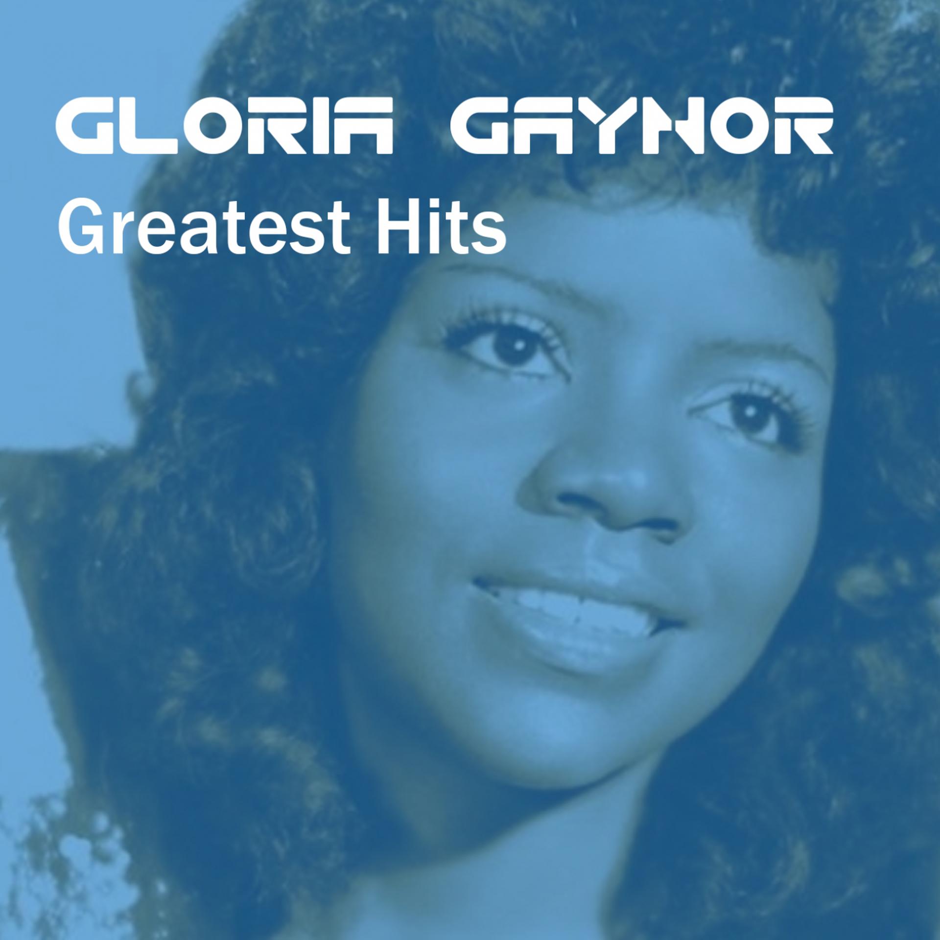 Постер альбома Gloria Gaynor Greatest Hits