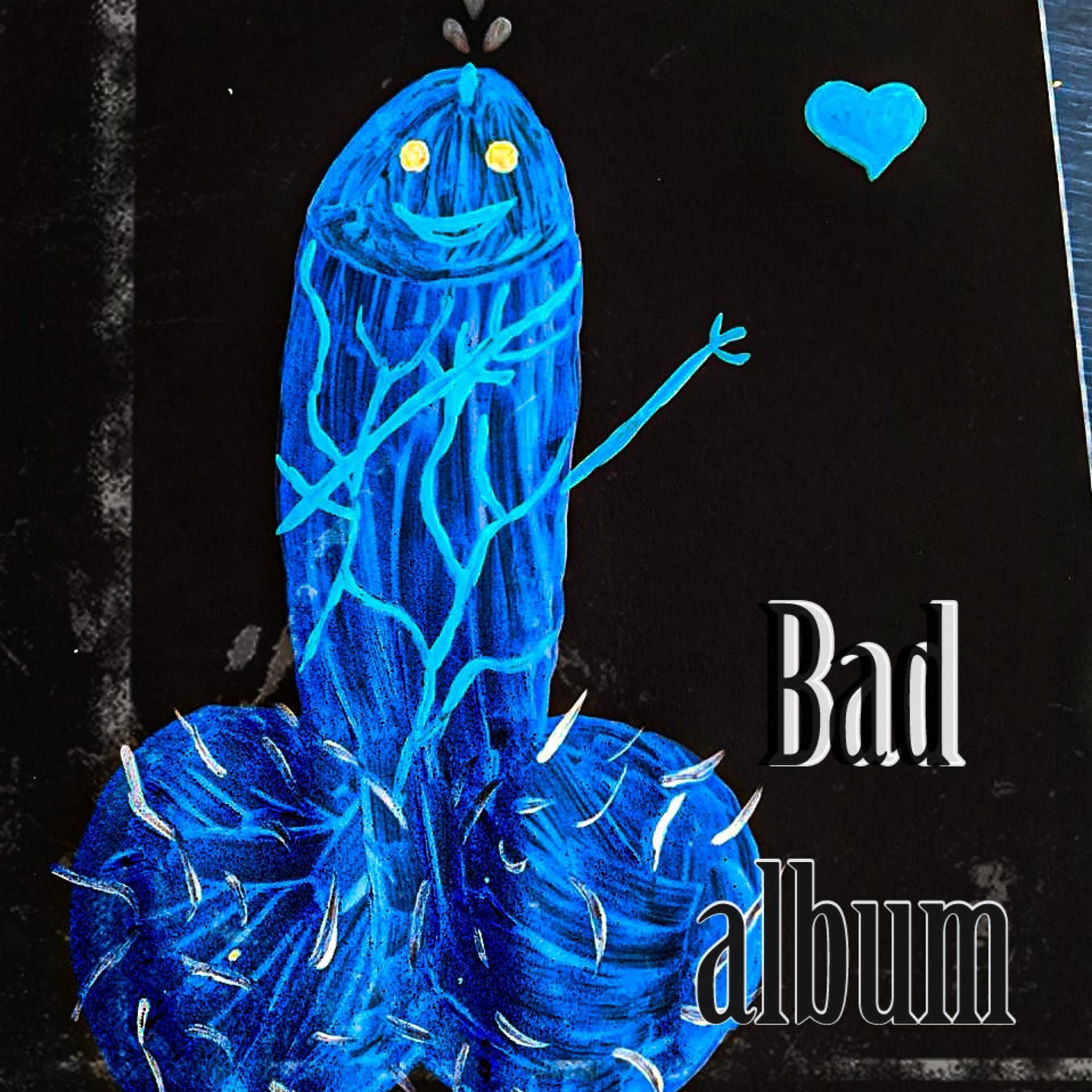 Постер альбома Bad Album