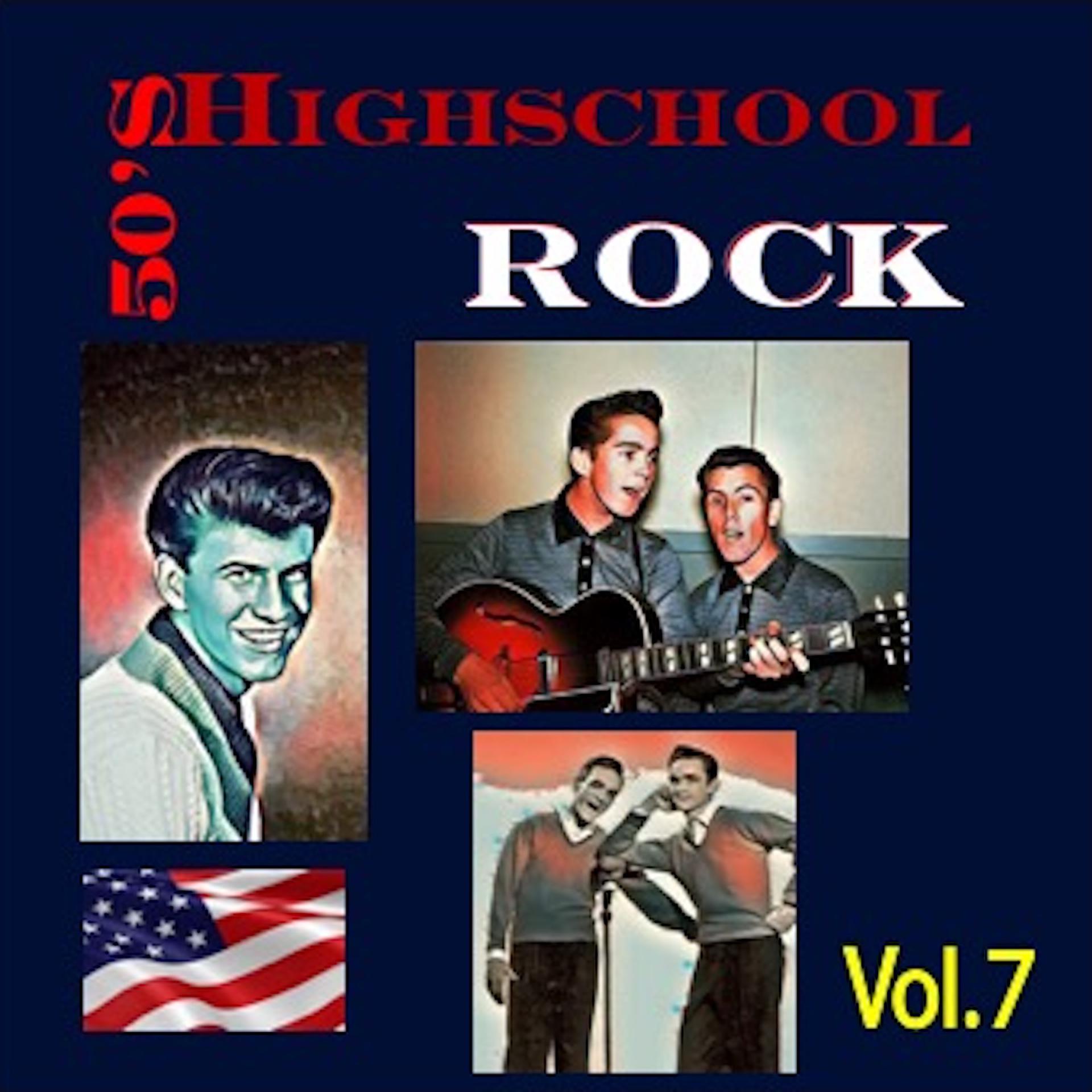 Постер альбома 50's Highschool Rock, Vol. 7