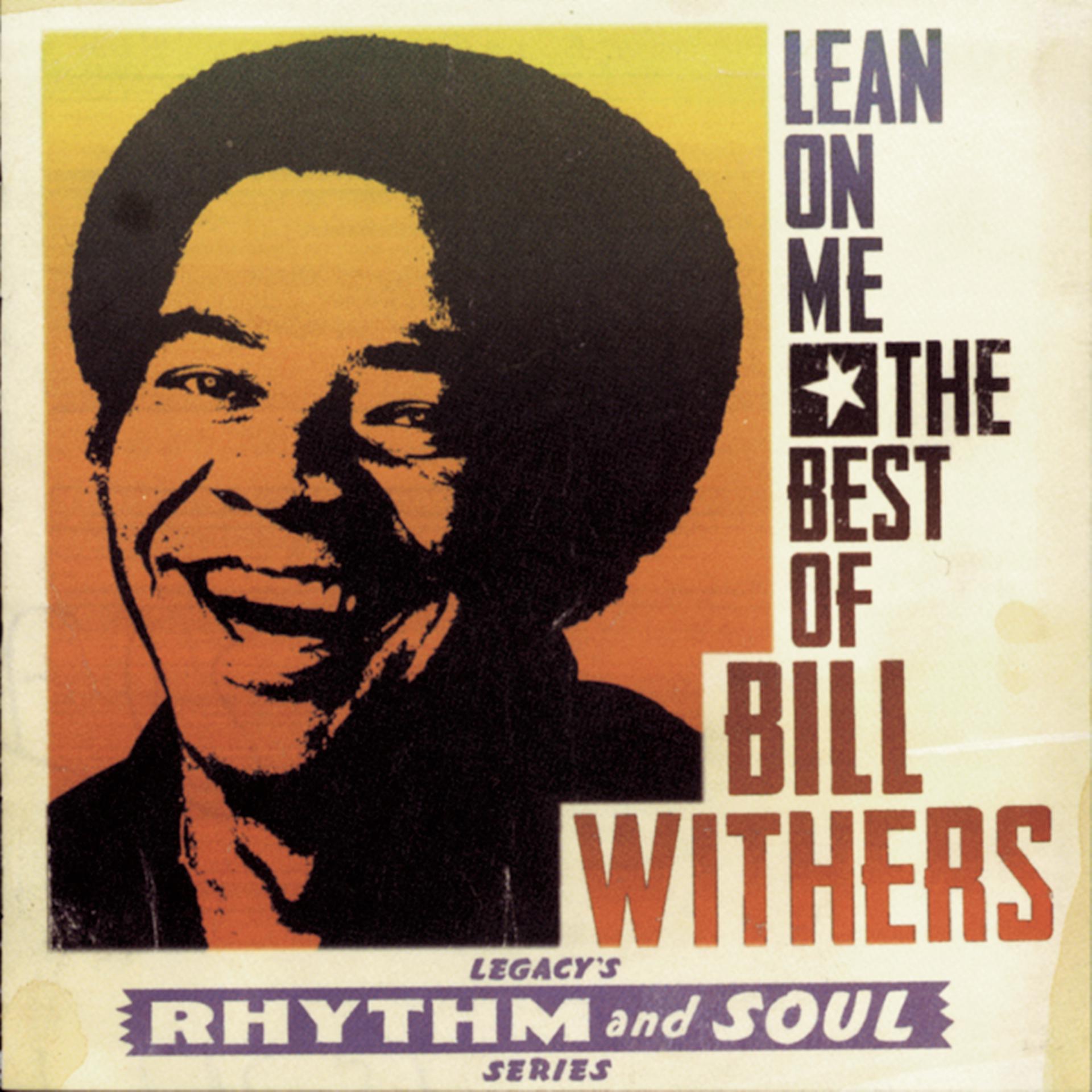 Постер альбома Lean on Me: The Best of Bill Withers