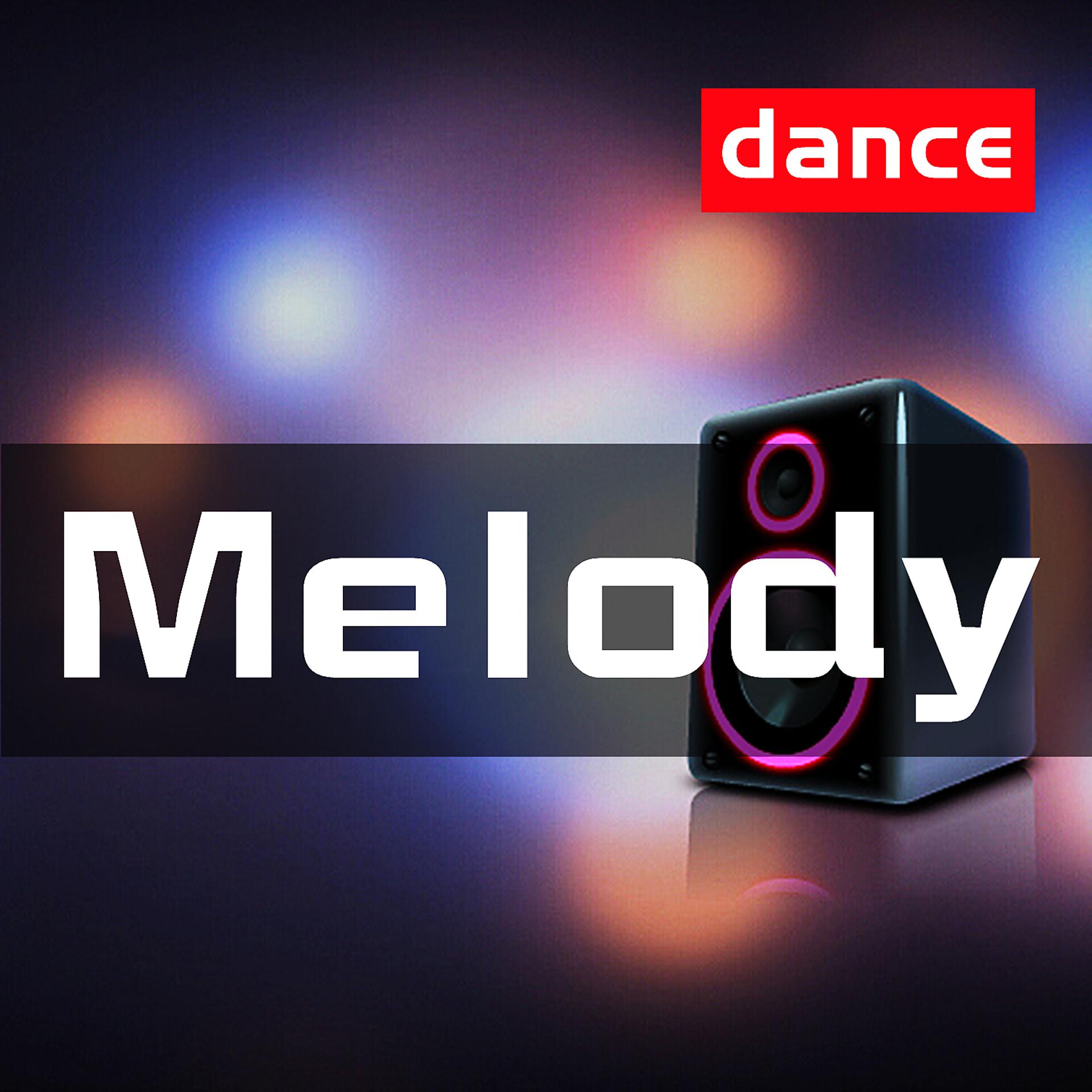 Постер альбома Melody dance