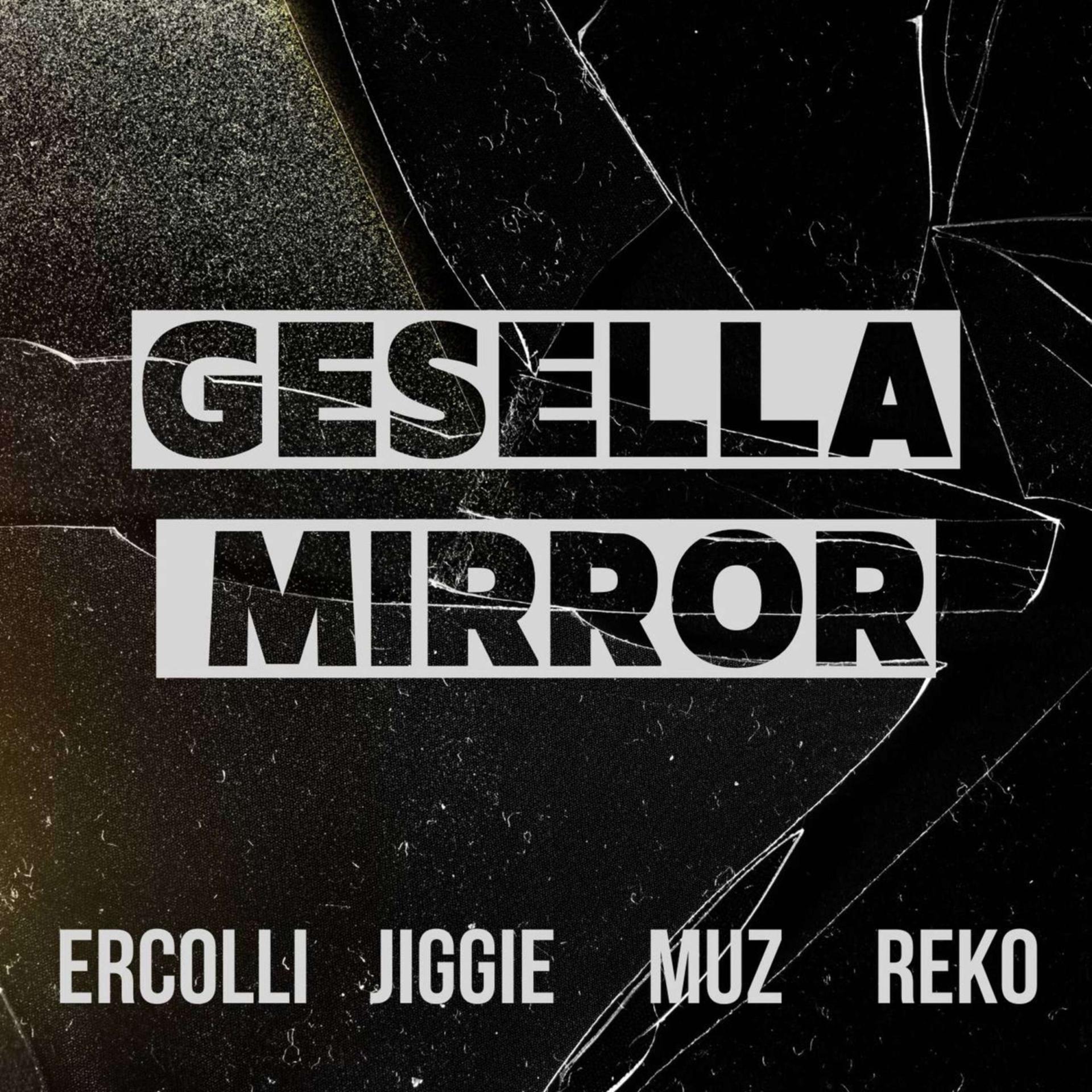 Постер альбома Gesella mirror
