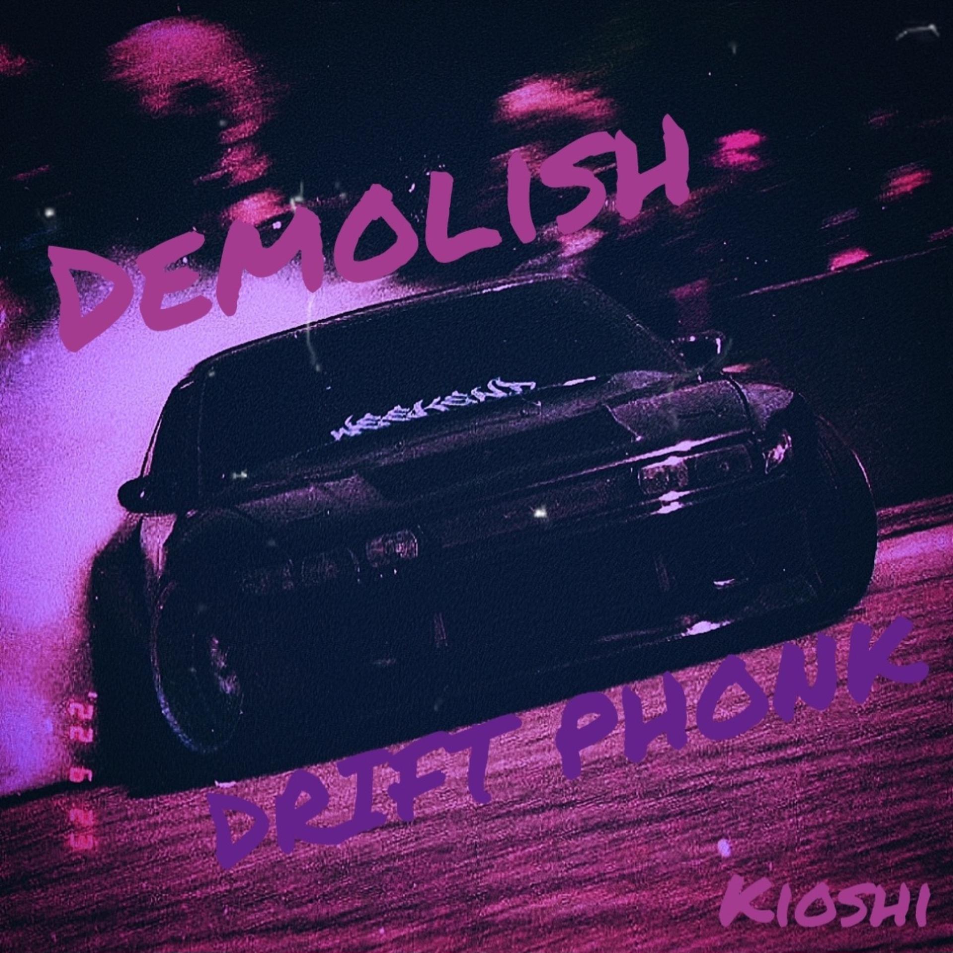 Постер альбома DEMOLISH PHONK